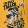 "I'm Still Older" Heavyweight Unisex Crewneck T-shirt
