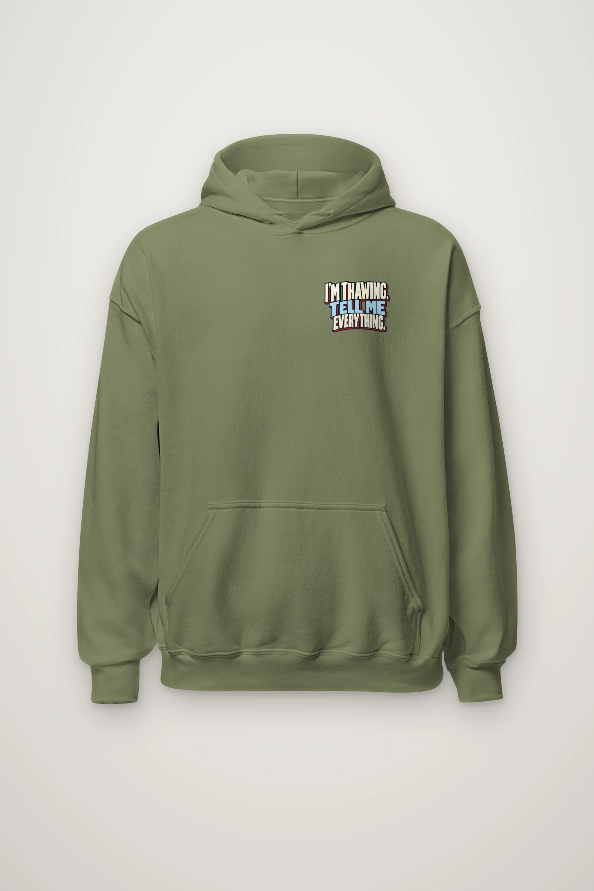 "I'm Thawing Tell Me Everything" Heavy Blend Unisex Pullover Hoodie