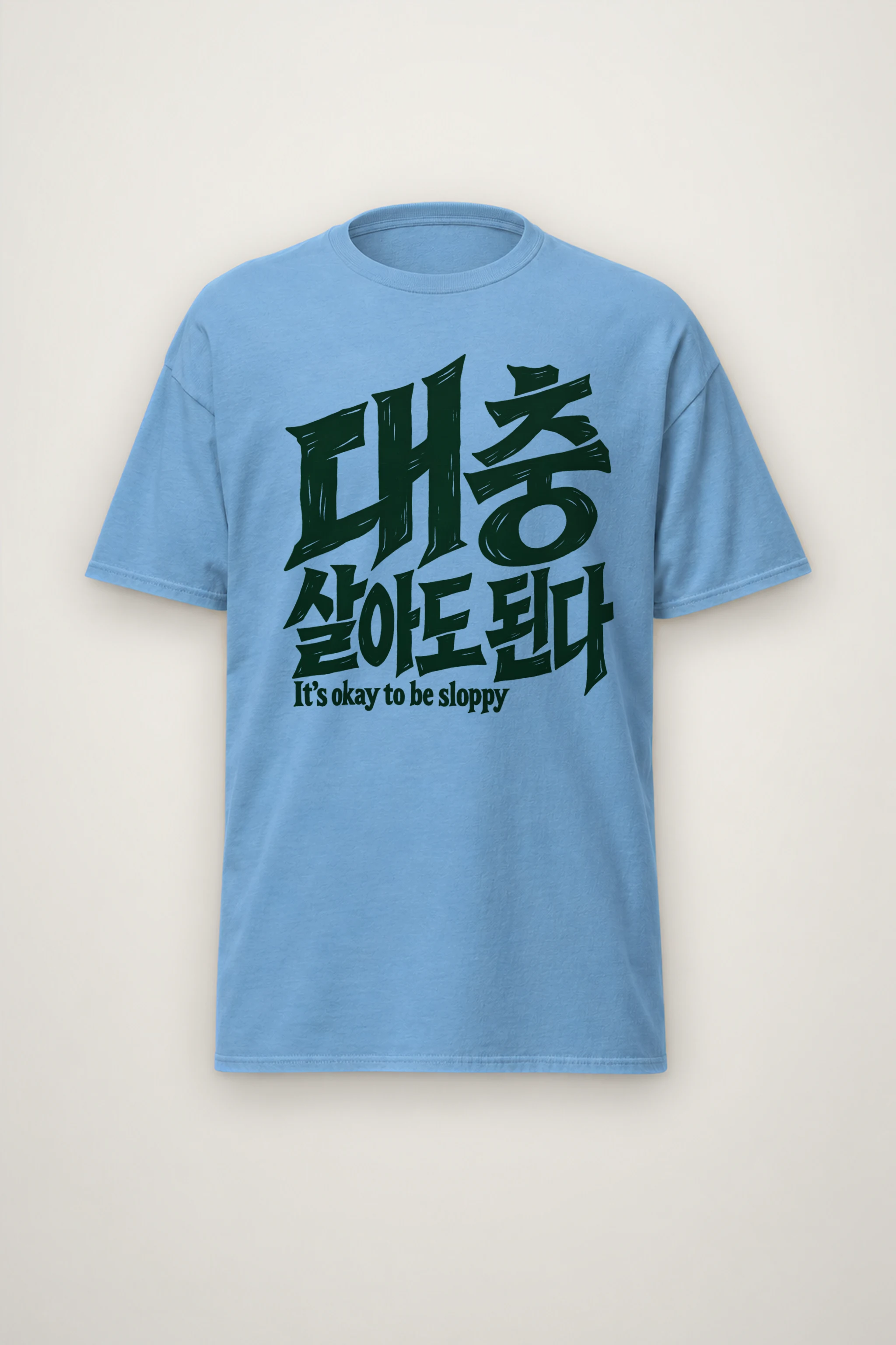 "It's Okay To Be Sloppy" Heavyweight Unisex Crewneck T-shirt