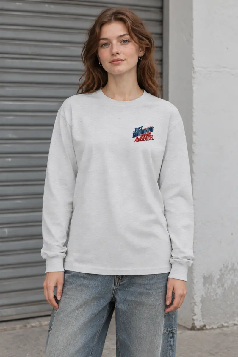 "Just Borrowing Some Airspace" Unisex Longsleeve T-shirt