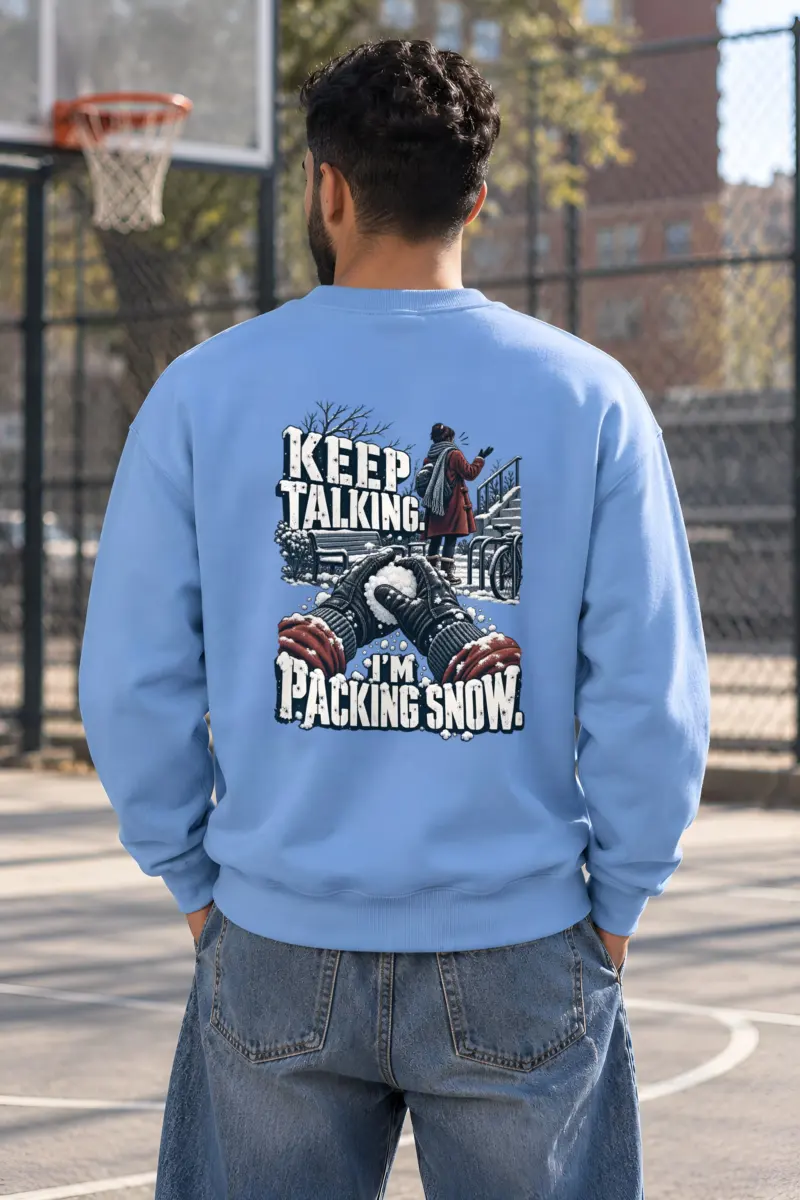 "Keep Talking I'm Packing Snow" Heavy Blend Unisex Crewneck Sweatshirt
