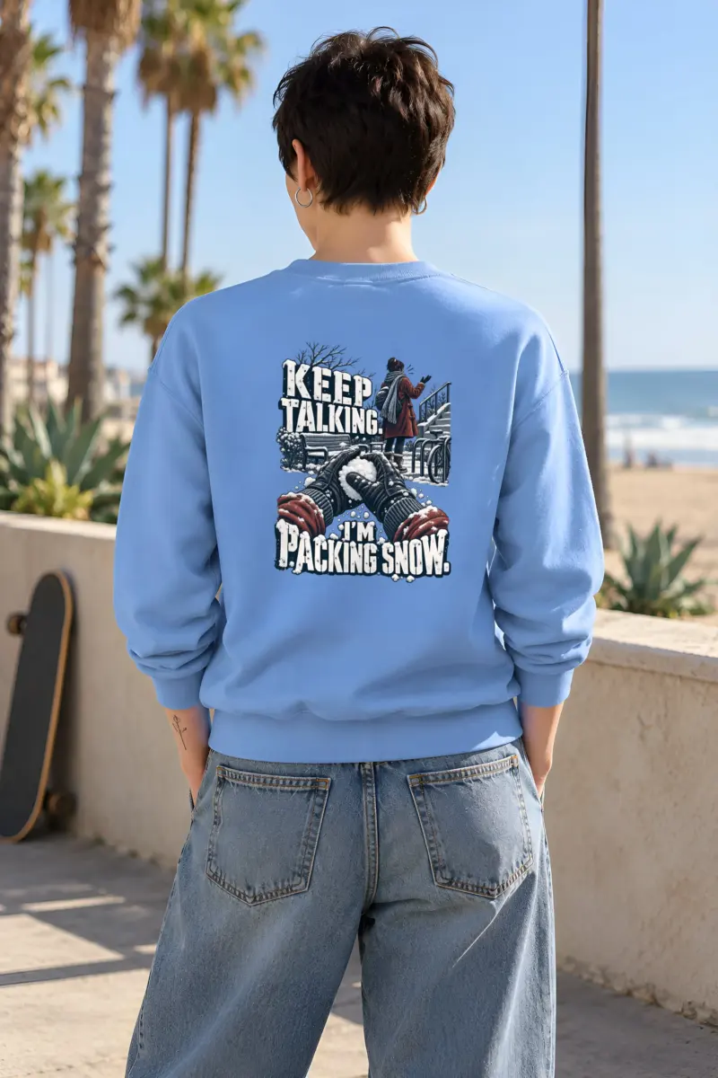 "Keep Talking I'm Packing Snow" Heavy Blend Unisex Crewneck Sweatshirt