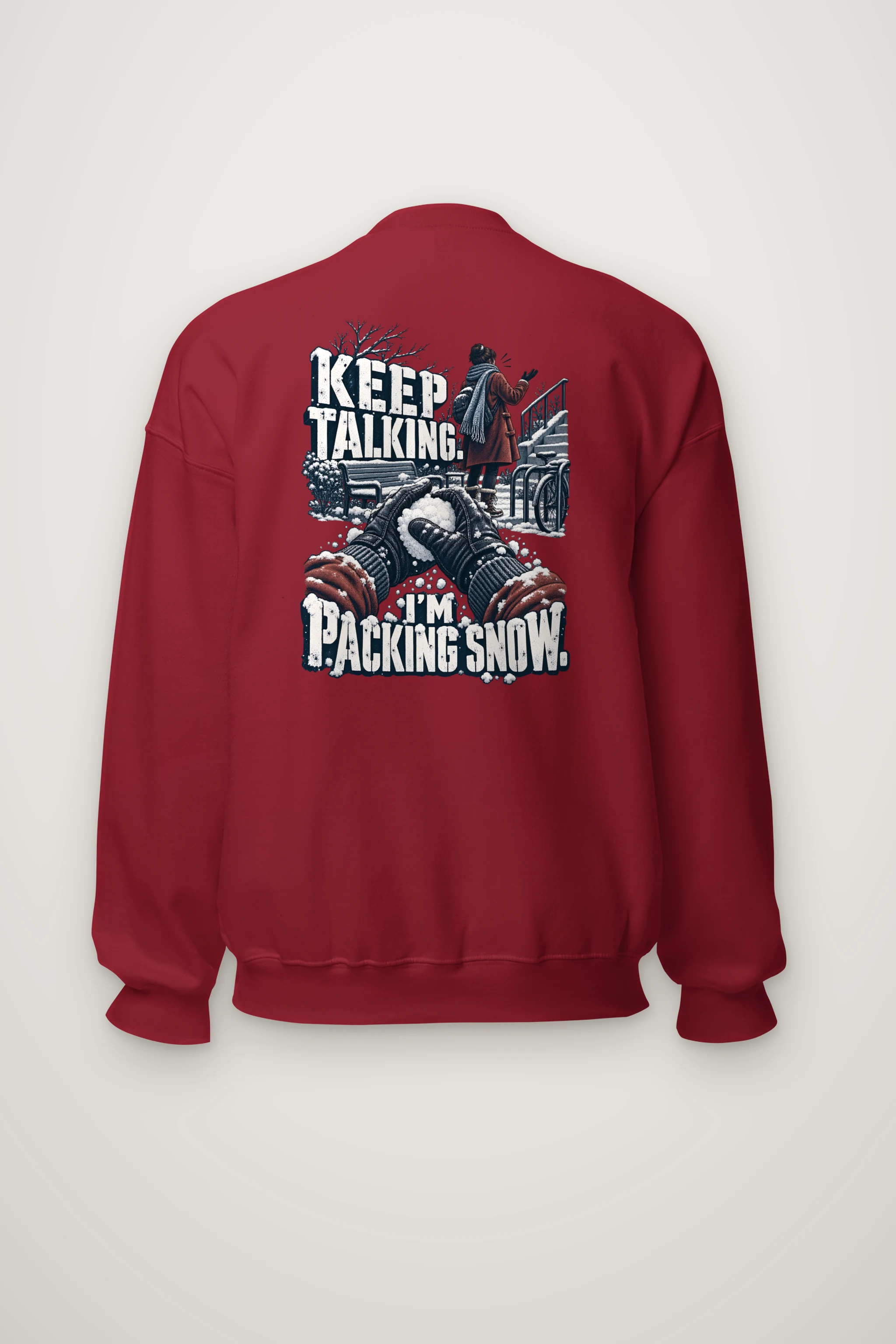 "Keep Talking I'm Packing Snow" Heavy Blend Unisex Crewneck Sweatshirt