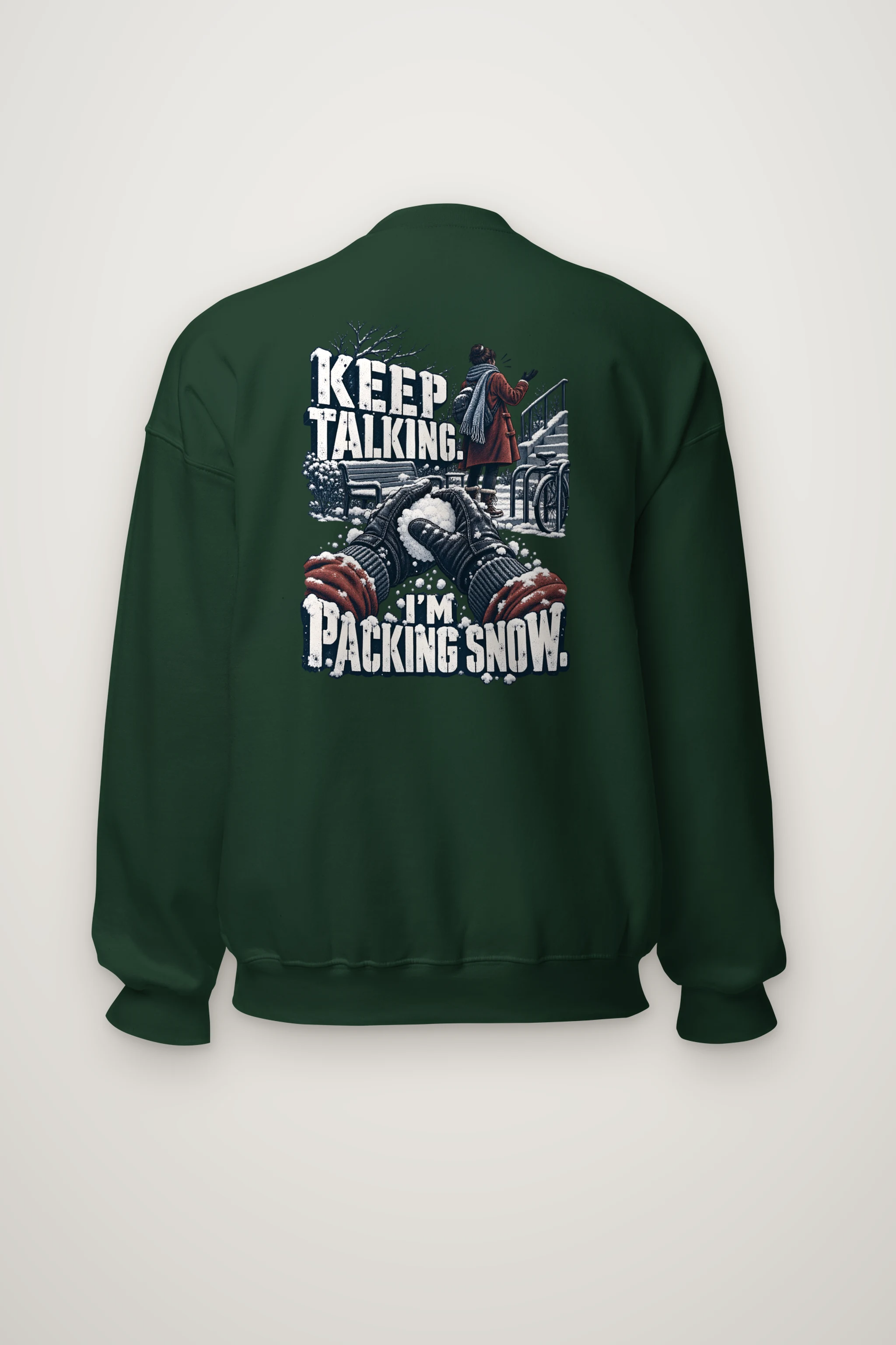 "Keep Talking I'm Packing Snow" Heavy Blend Unisex Crewneck Sweatshirt