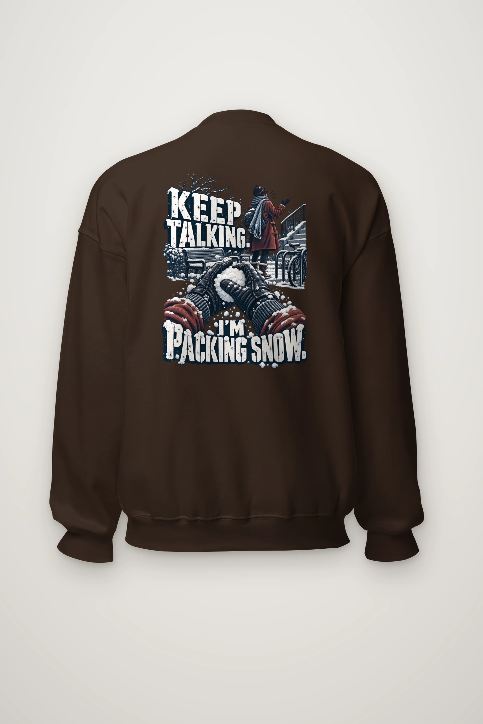 "Keep Talking I'm Packing Snow" Heavy Blend Unisex Crewneck Sweatshirt