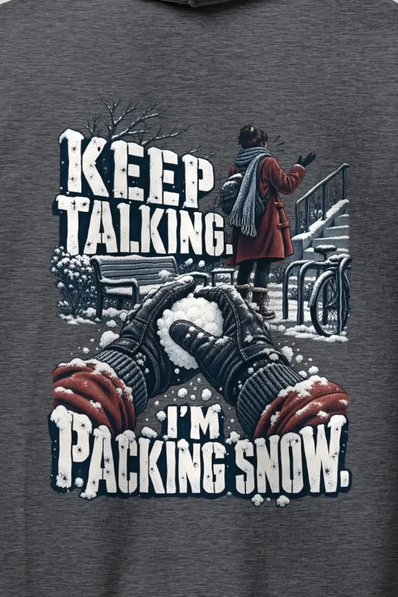 "Keep Talking I’m Packing Snow" Heavy Blend Unisex Pullover Hoodie - the graphic up close