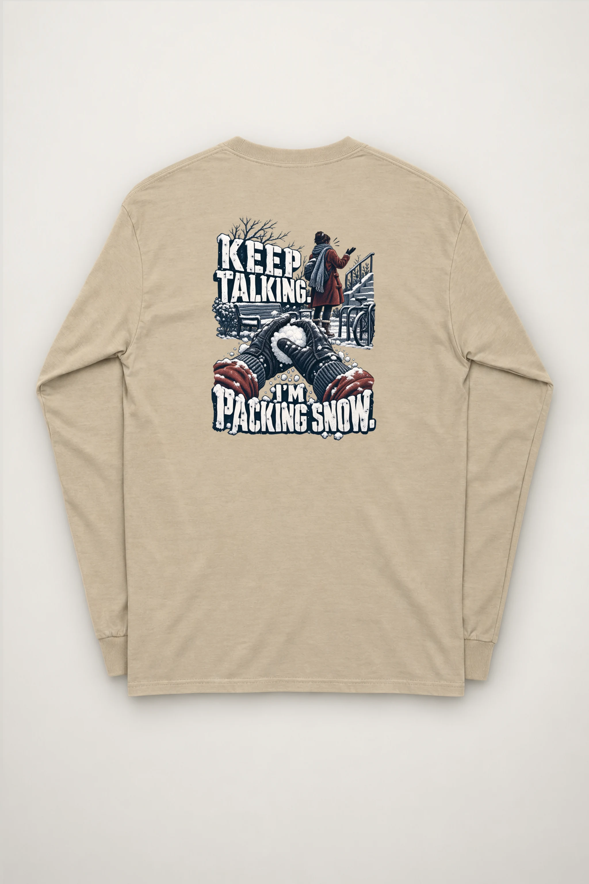 "Keep Talking I'm Packing Snow" Unisex Longsleeve T-shirt