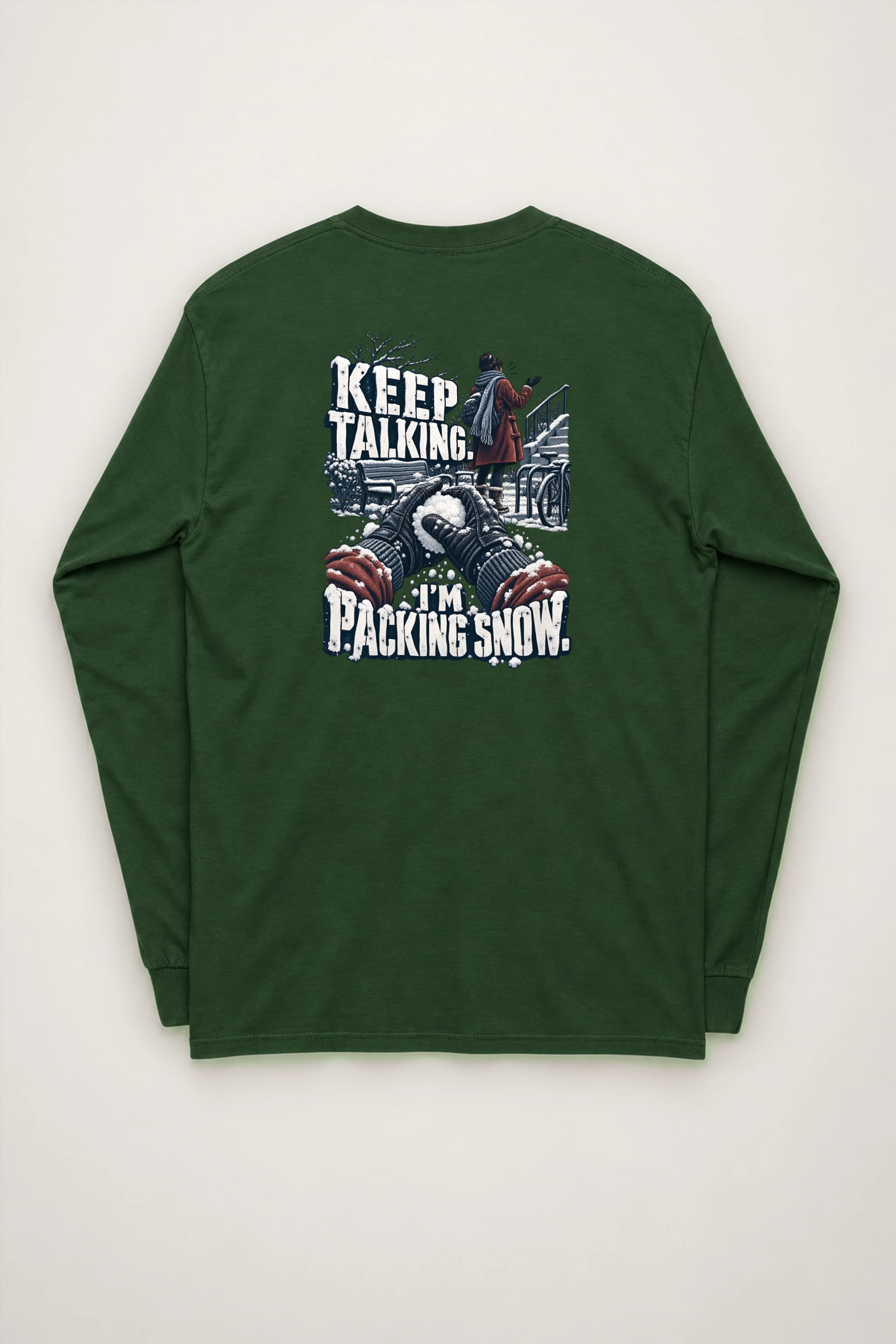"Keep Talking I'm Packing Snow" Unisex Longsleeve T-shirt