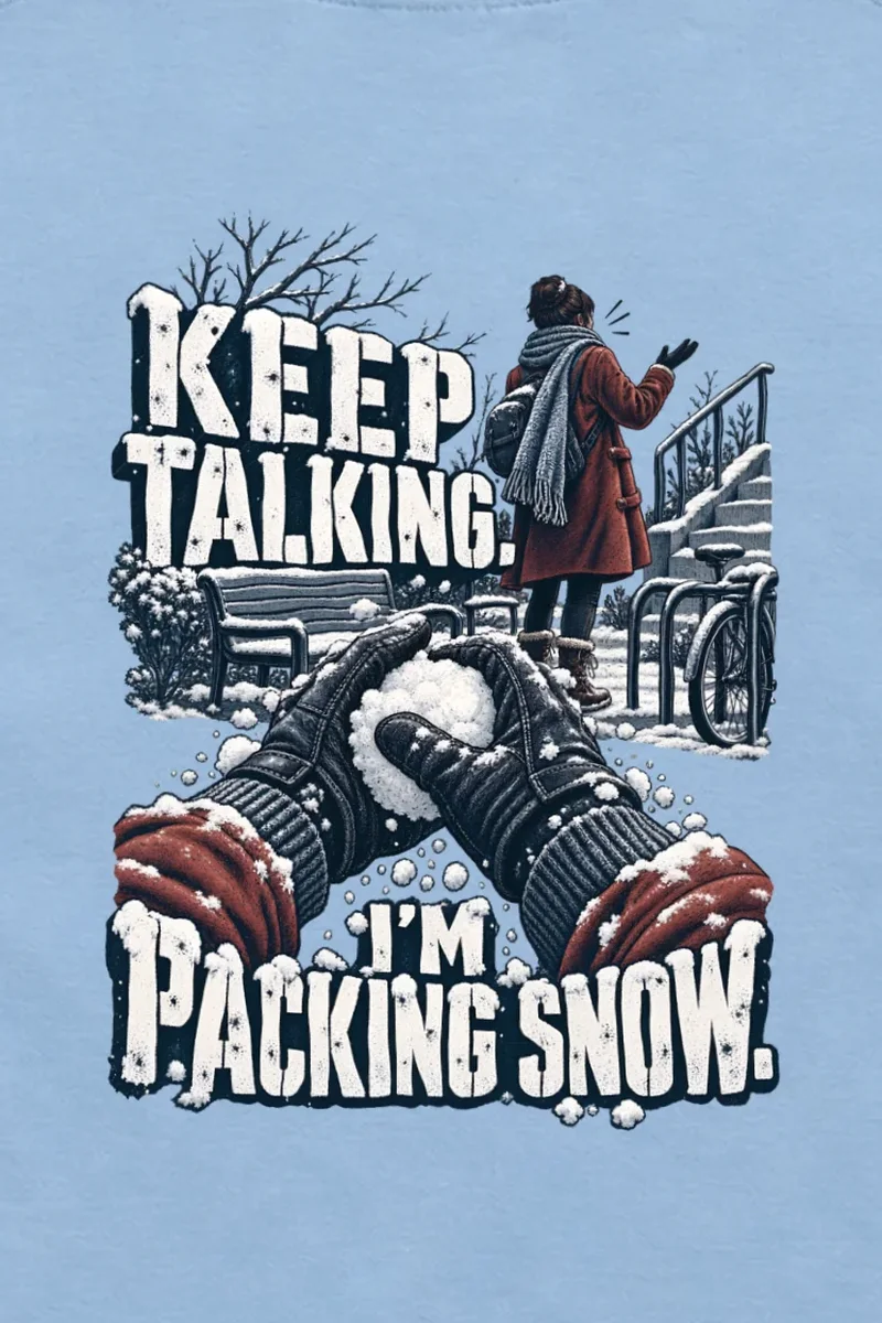 "Keep Talking I’m Packing Snow" Unisex Longsleeve T-shirt - the graphic up close