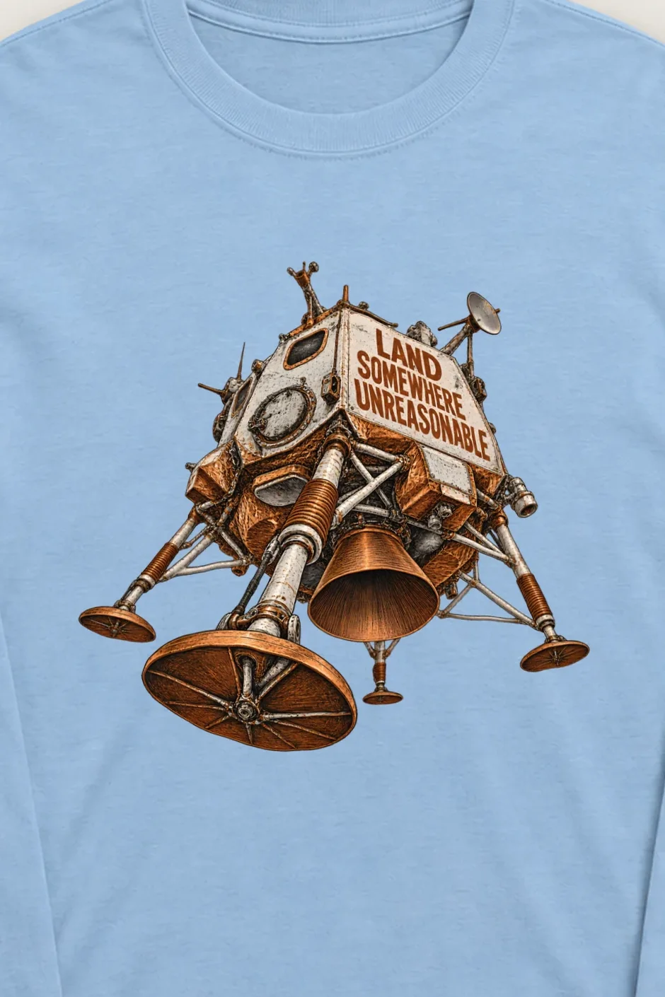"Land Somewhere Unreasonable" Unisex Longsleeve T-shirt - the graphic up close