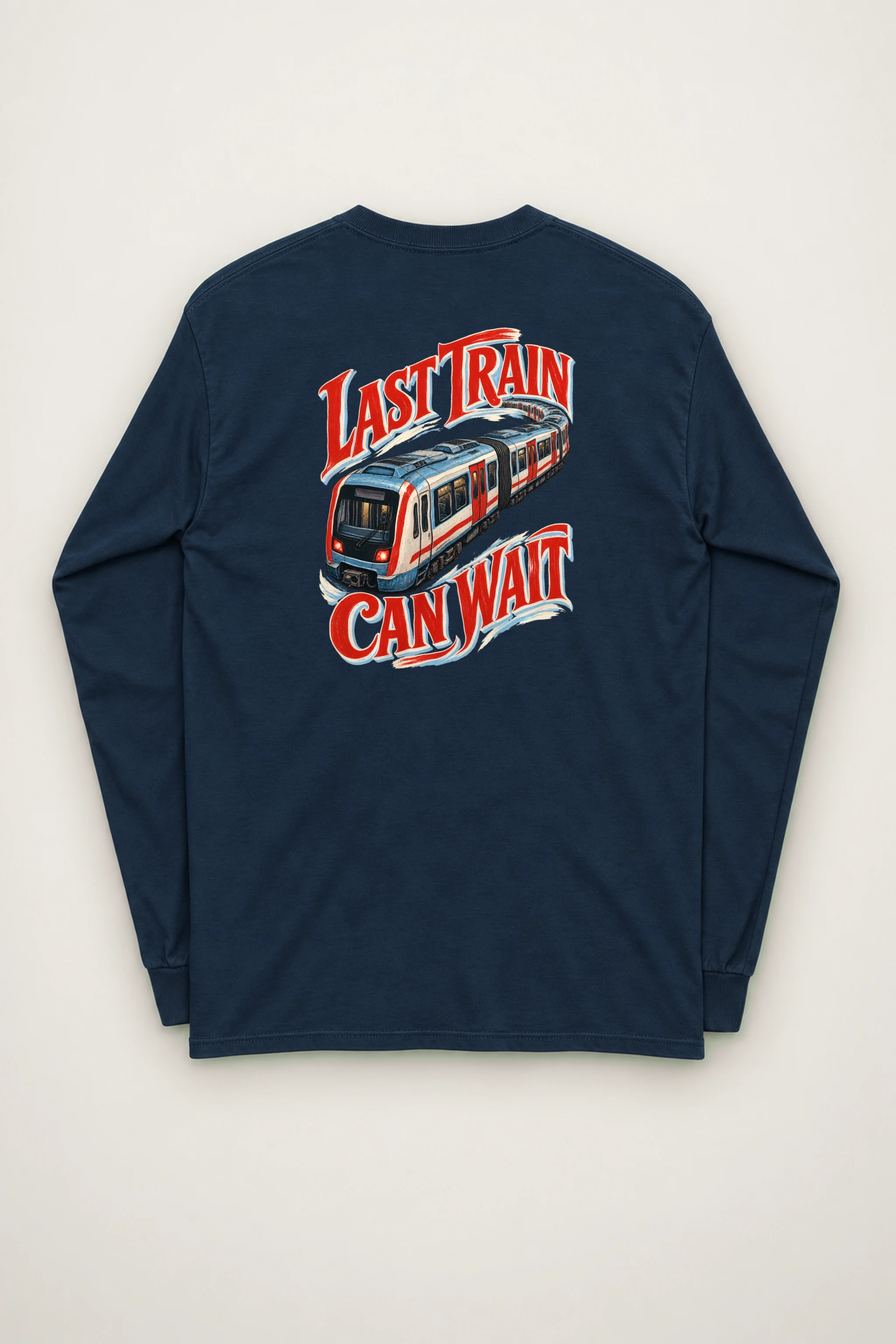 "Last Train Can Wait" Unisex Longsleeve T-shirt