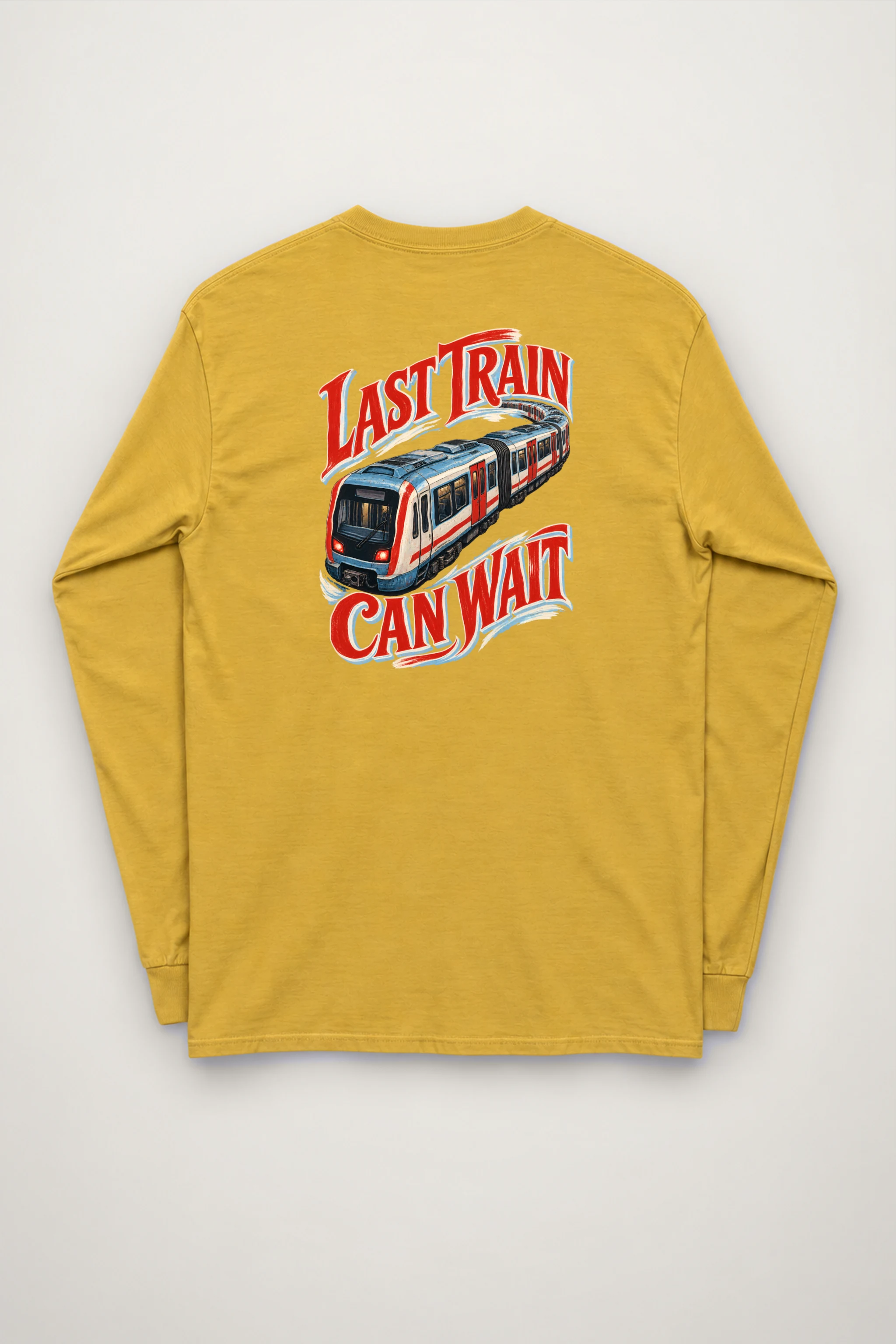 "Last Train Can Wait" Unisex Longsleeve T-shirt