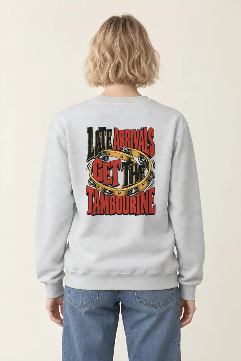“Late Arrivals Get The Tambourine” Heavy Blend Unisex Crewneck Sweatshirt