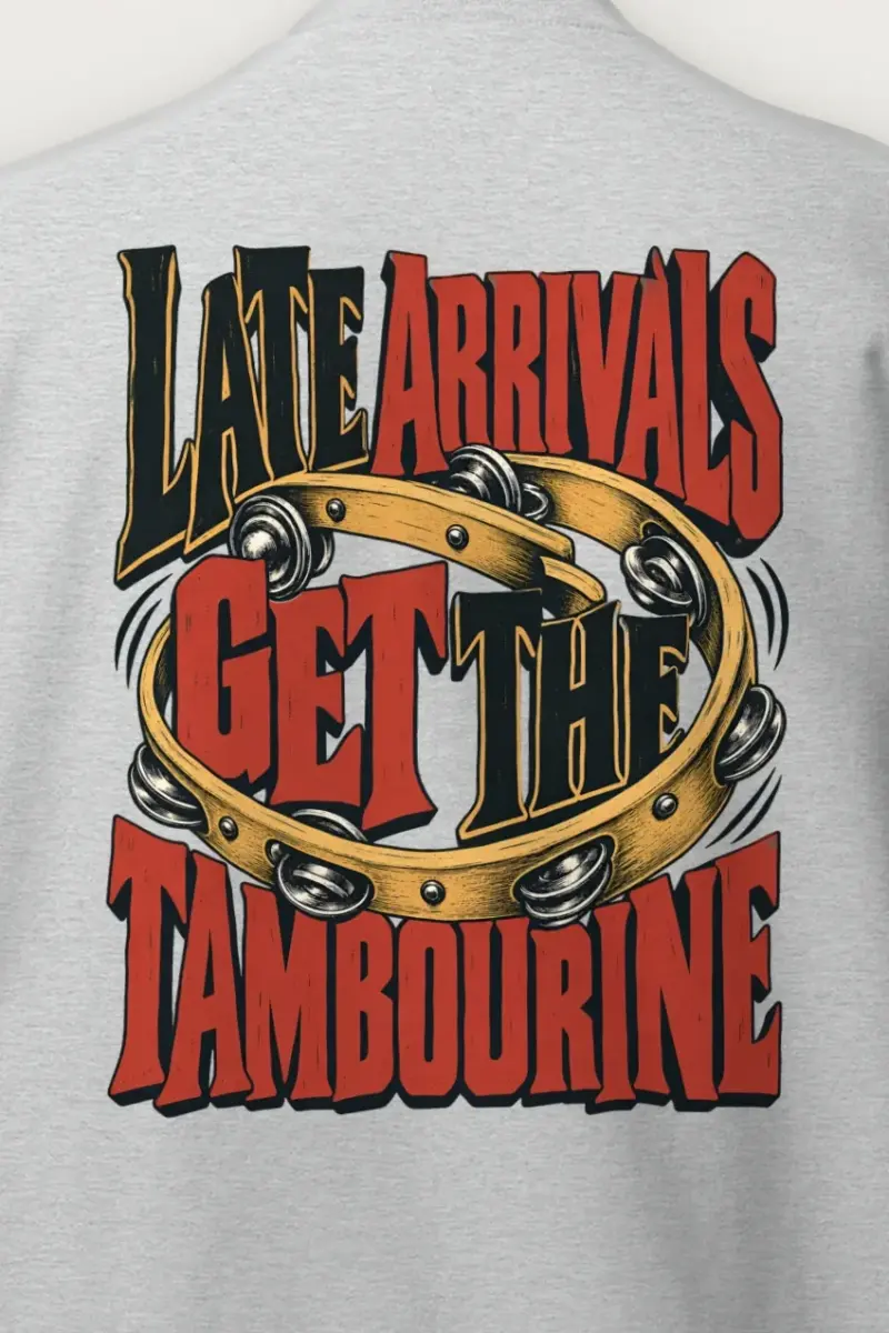 "Late Arrivals Get The Tambourine" Heavy Blend Unisex Crewneck Sweatshirt - the graphic up close