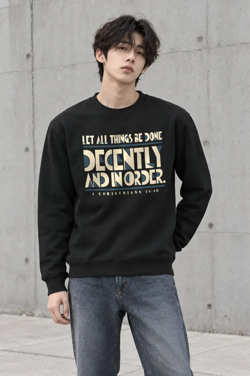 "Let All Things Be Done Decently and in Order" Heavy Blend Unisex Crewneck Sweatshirt