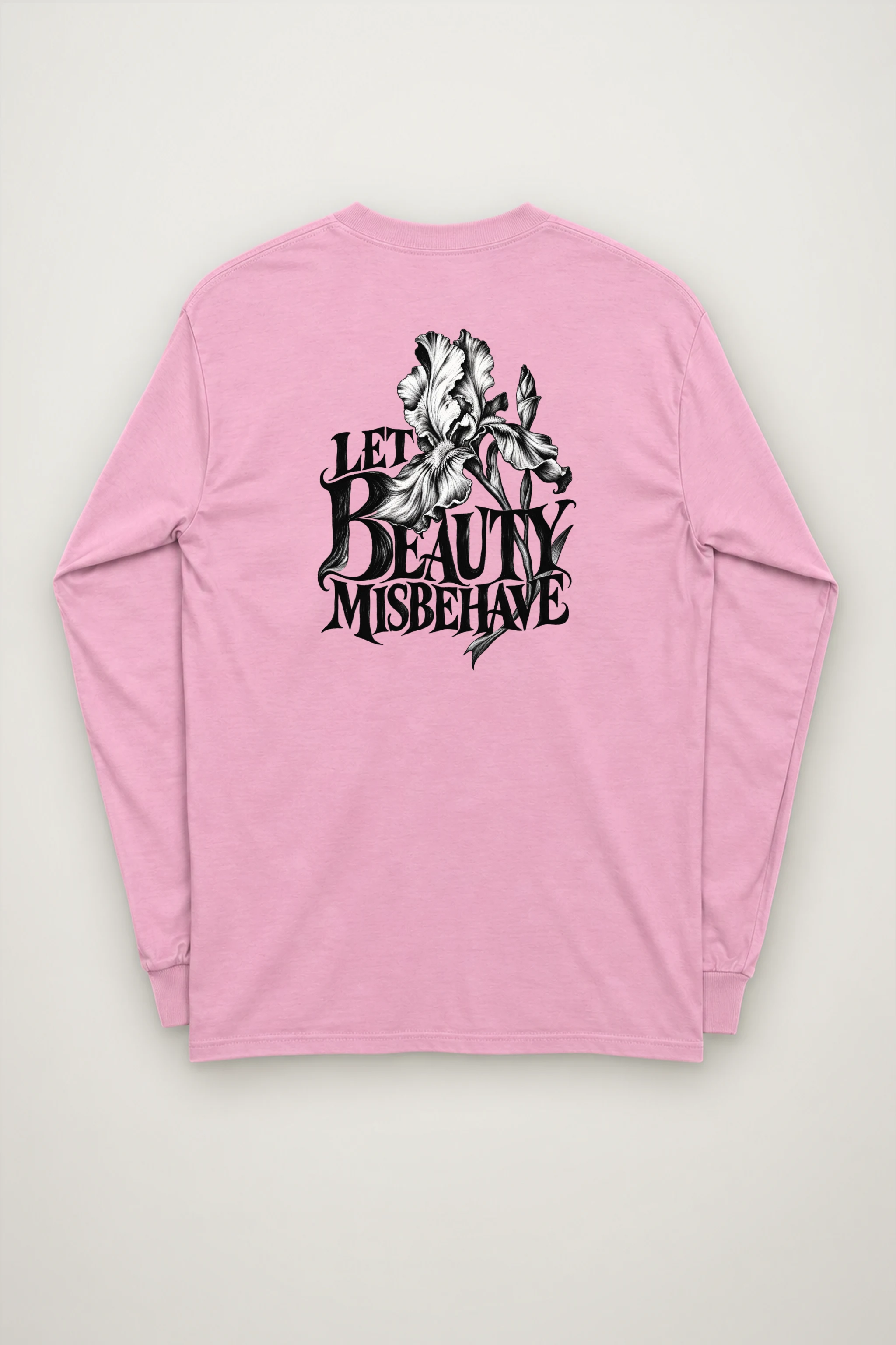 "Let Beauty Misbehave" Unisex Longsleeve T-shirt