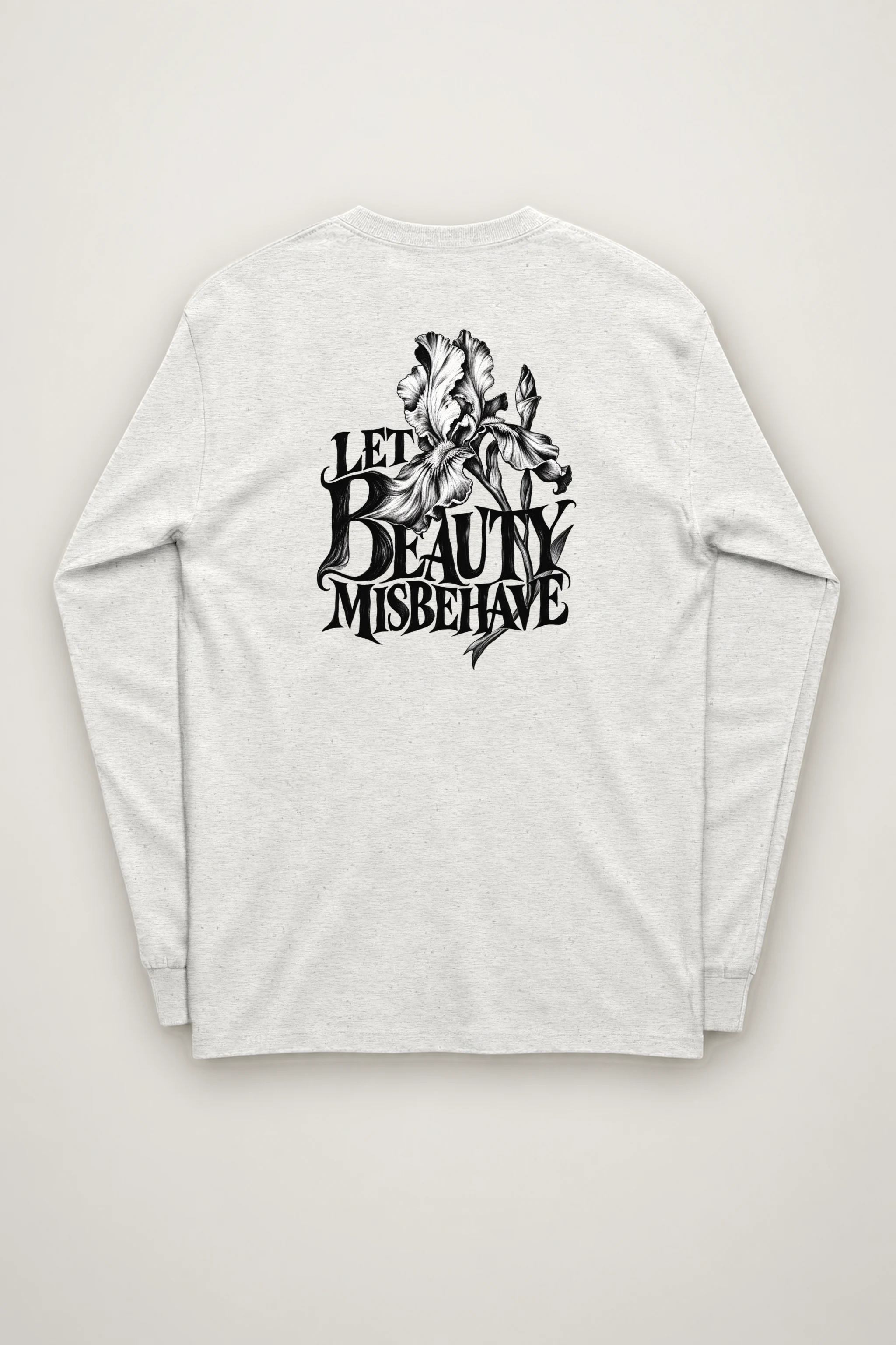 "Let Beauty Misbehave" Unisex Longsleeve T-shirt