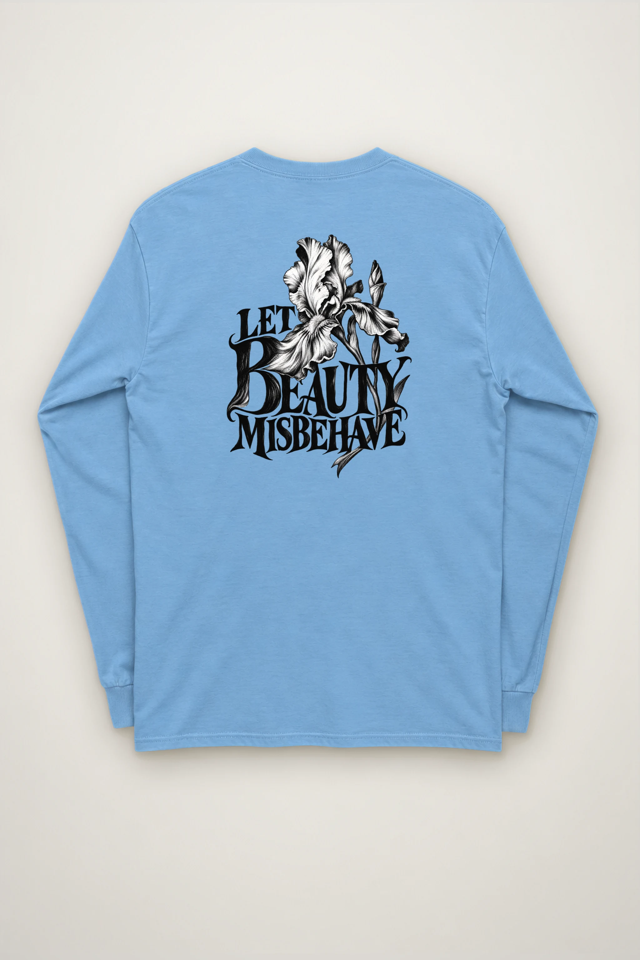 "Let Beauty Misbehave" Unisex Longsleeve T-shirt