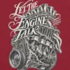 "Let the Engine Talk" Unisex Longsleeve T-shirt