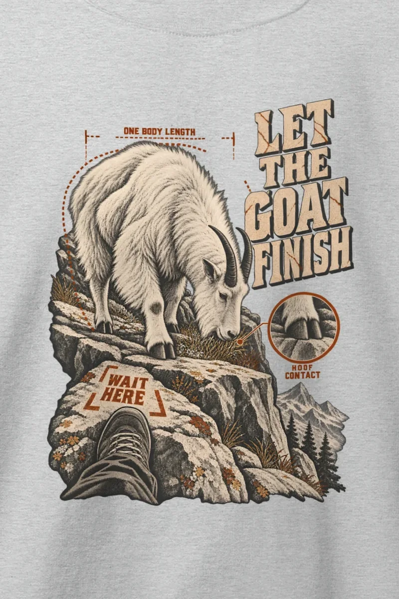 "Let the Goat Finish" Heavy Blend Unisex Crewneck Sweatshirt - the graphic up close