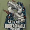 "Let's Try The Unreasonable Version" Heavy Blend Unisex Crewneck Sweatshirt