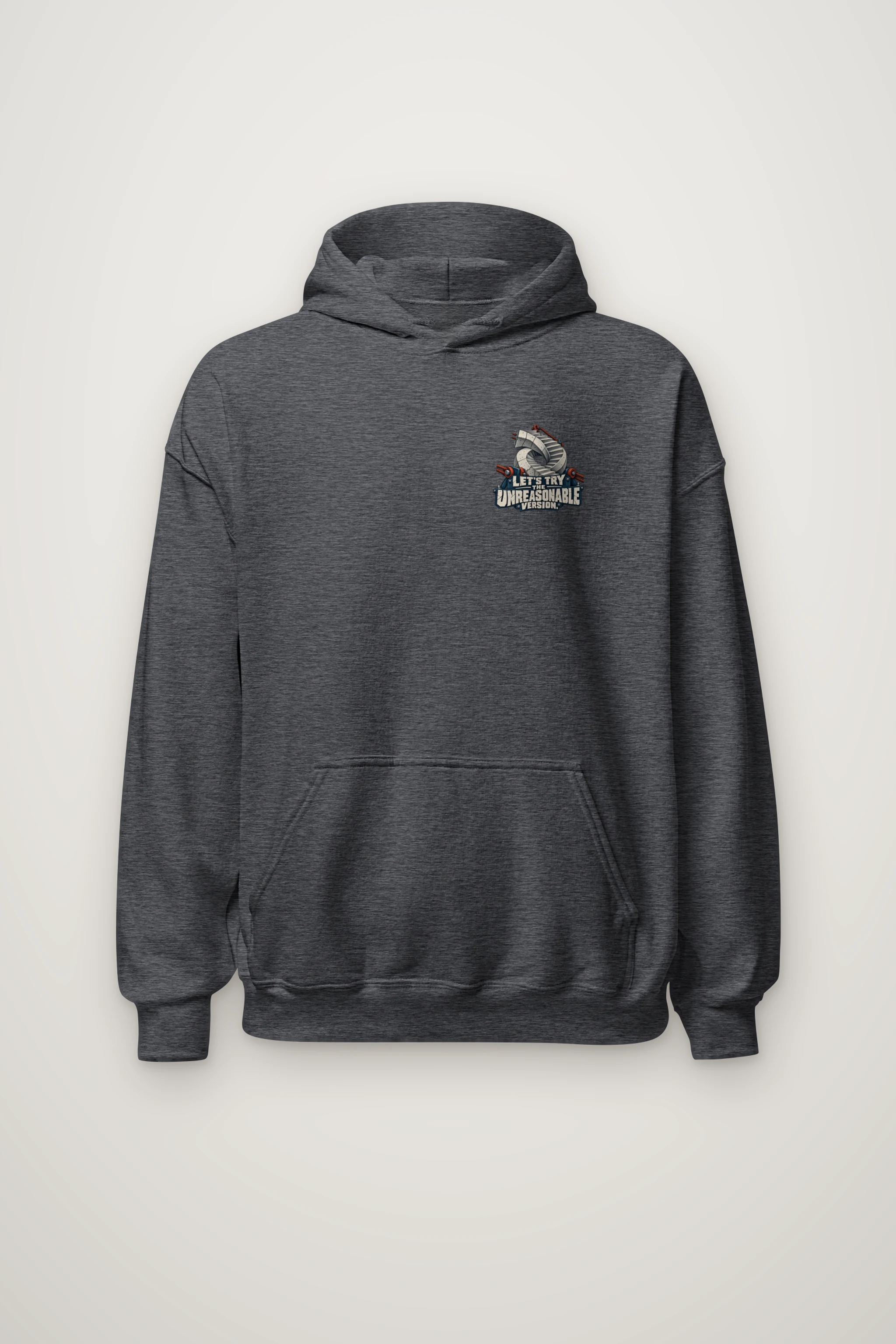 "Let's Try the Unreasonable Version" Heavy Blend Unisex Pullover Hoodie