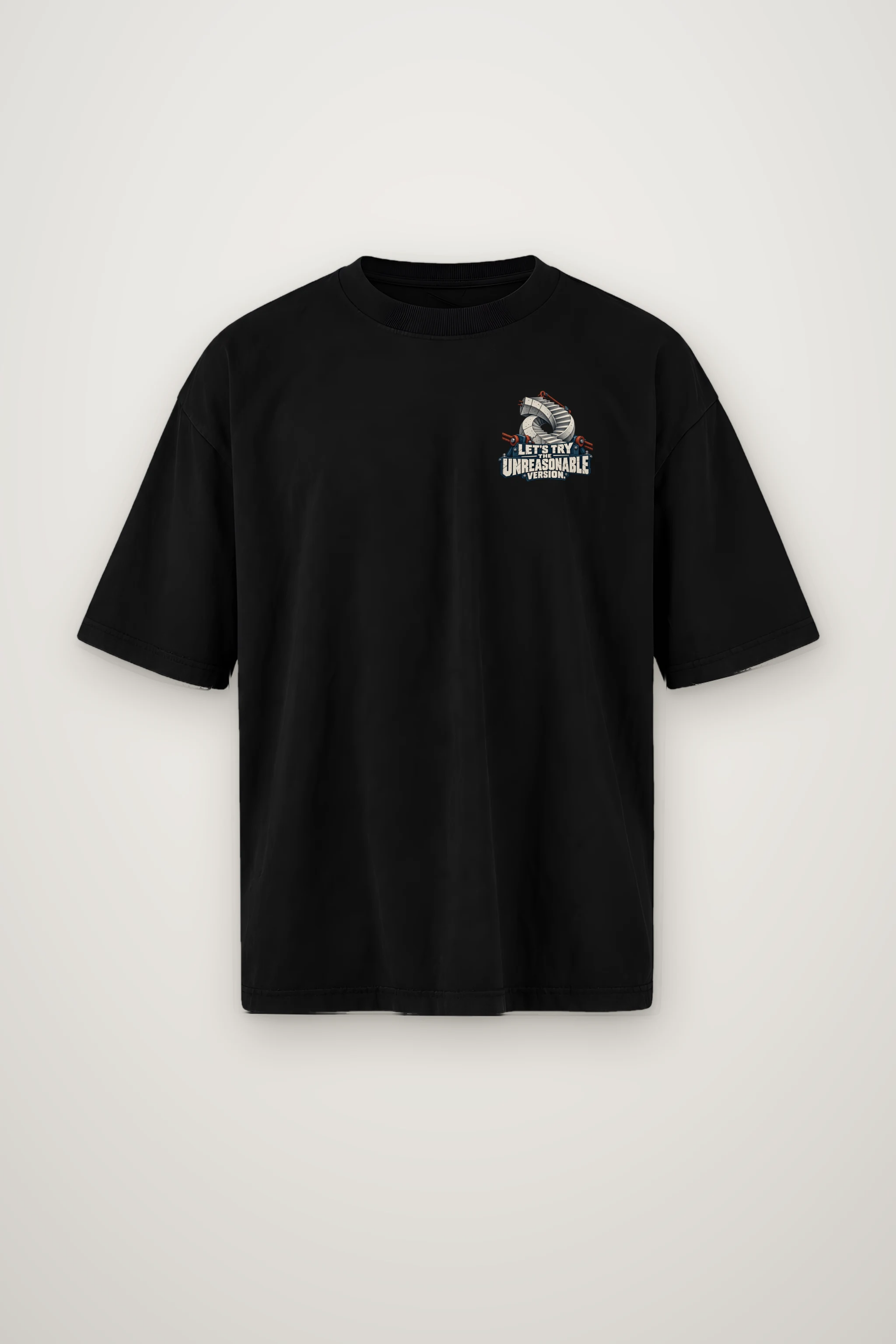 "Let's Try The Unreasonable Version" Men's Oversized Heavyweight Crewneck T-Shirt