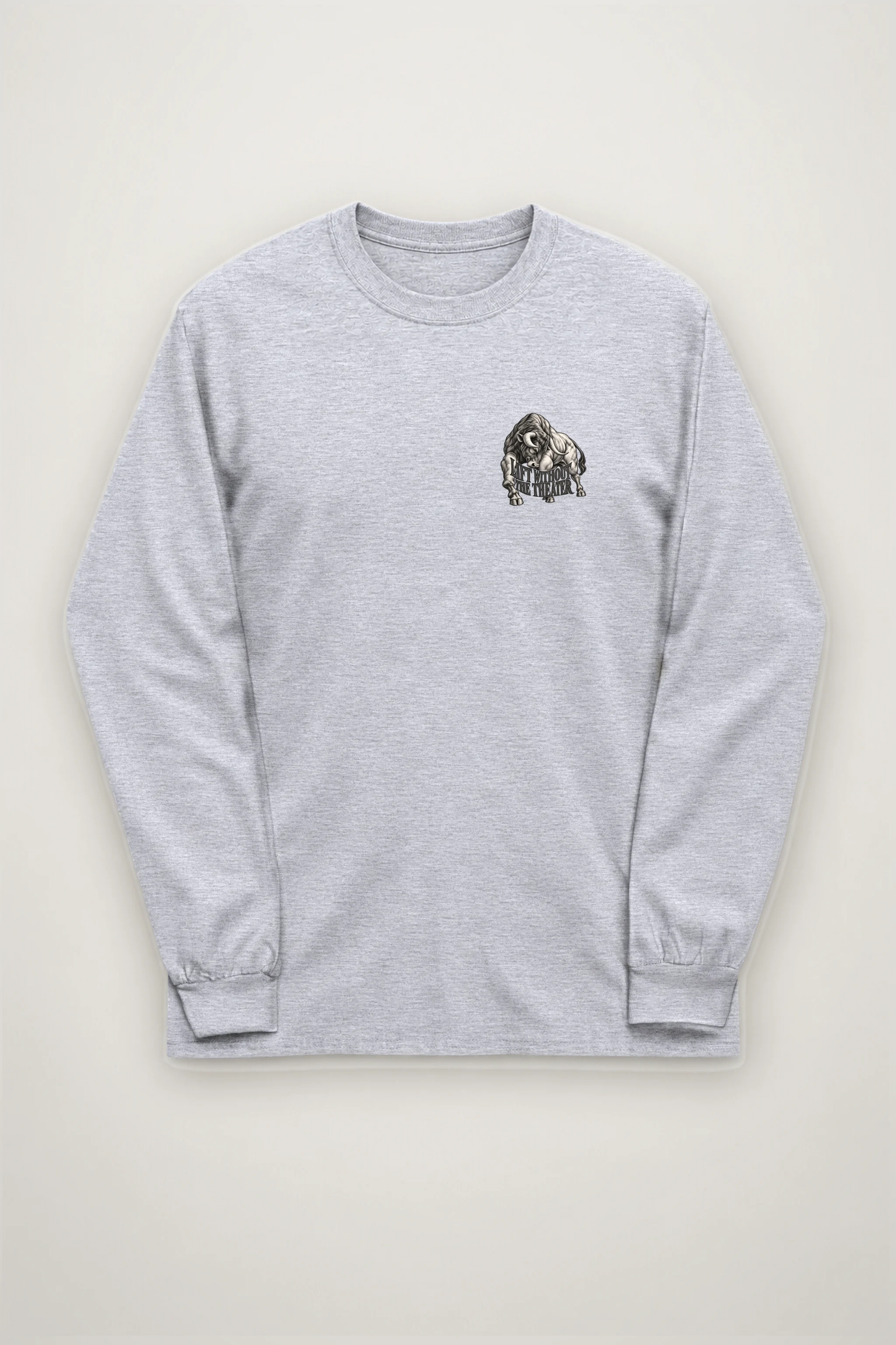 "Lift Without the Theater" Unisex Longsleeve T-shirt