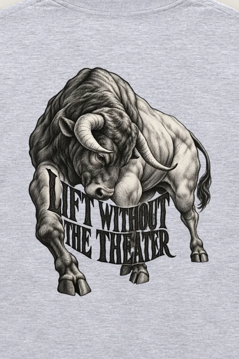 "Lift Without the Theater" Unisex Longsleeve T-shirt - the graphic up close