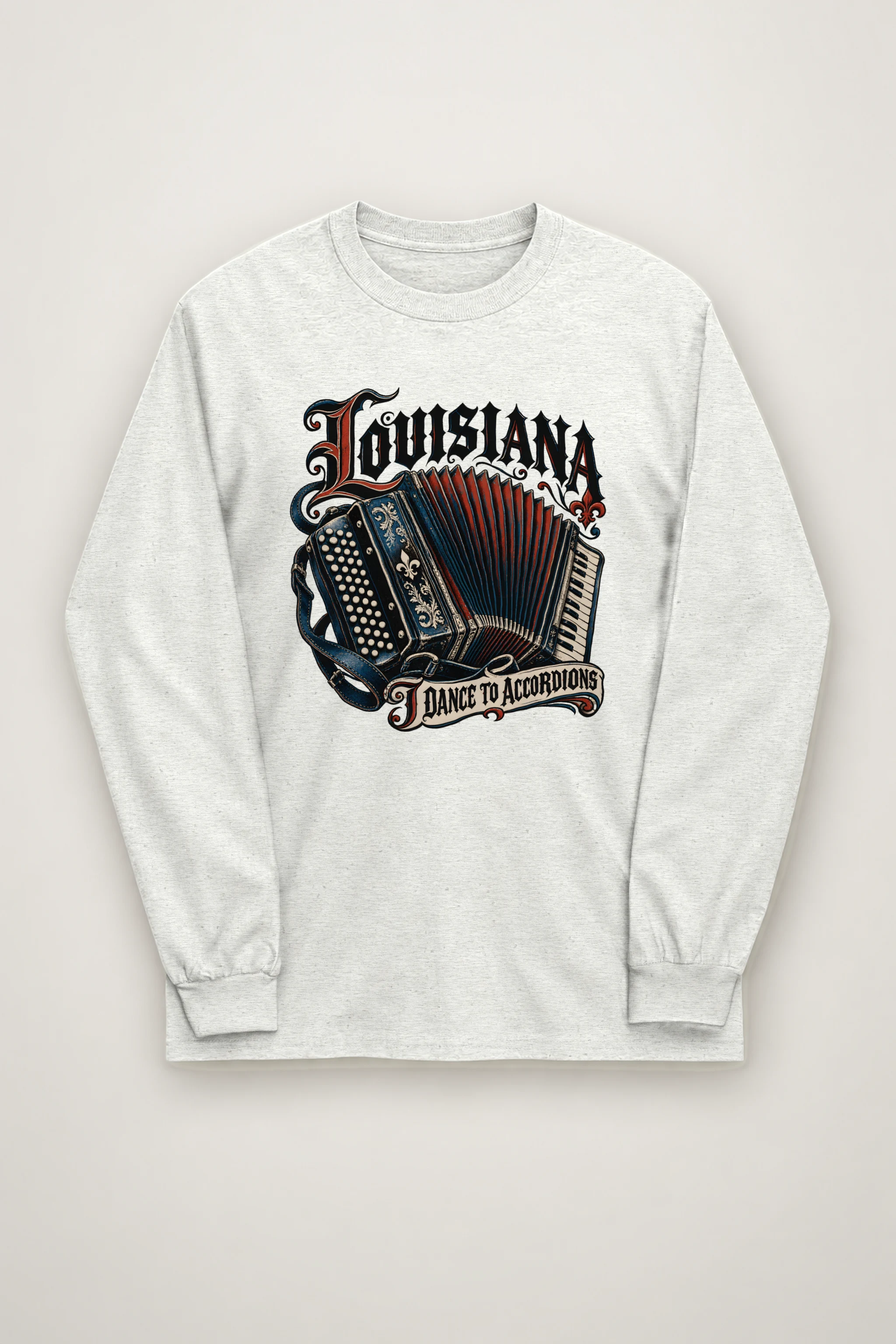 "Louisiana I Dance to Accordions" Unisex Longsleeve T-shirt