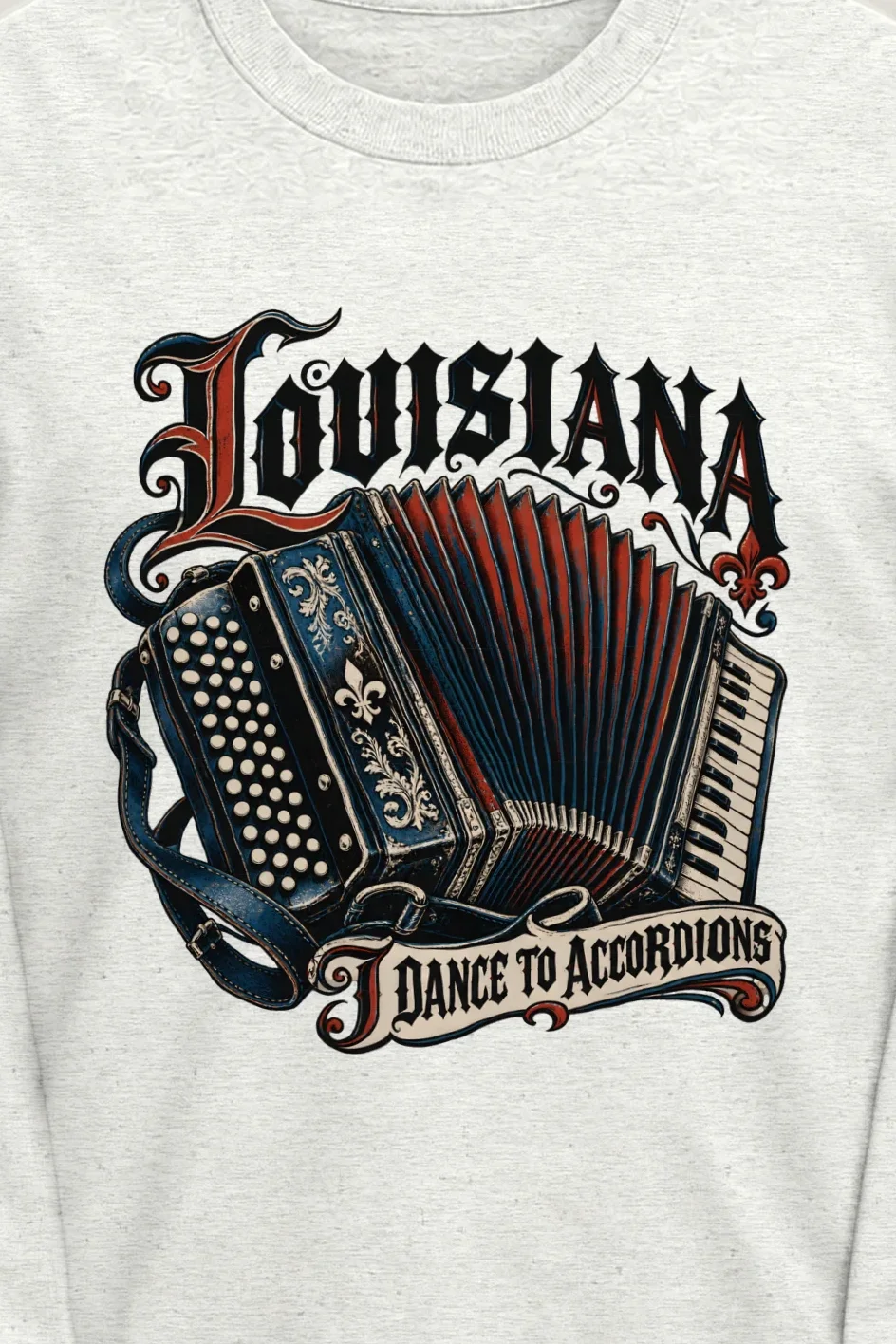 "Louisiana I Dance to Accordions" Unisex Longsleeve T-shirt - the graphic up close
