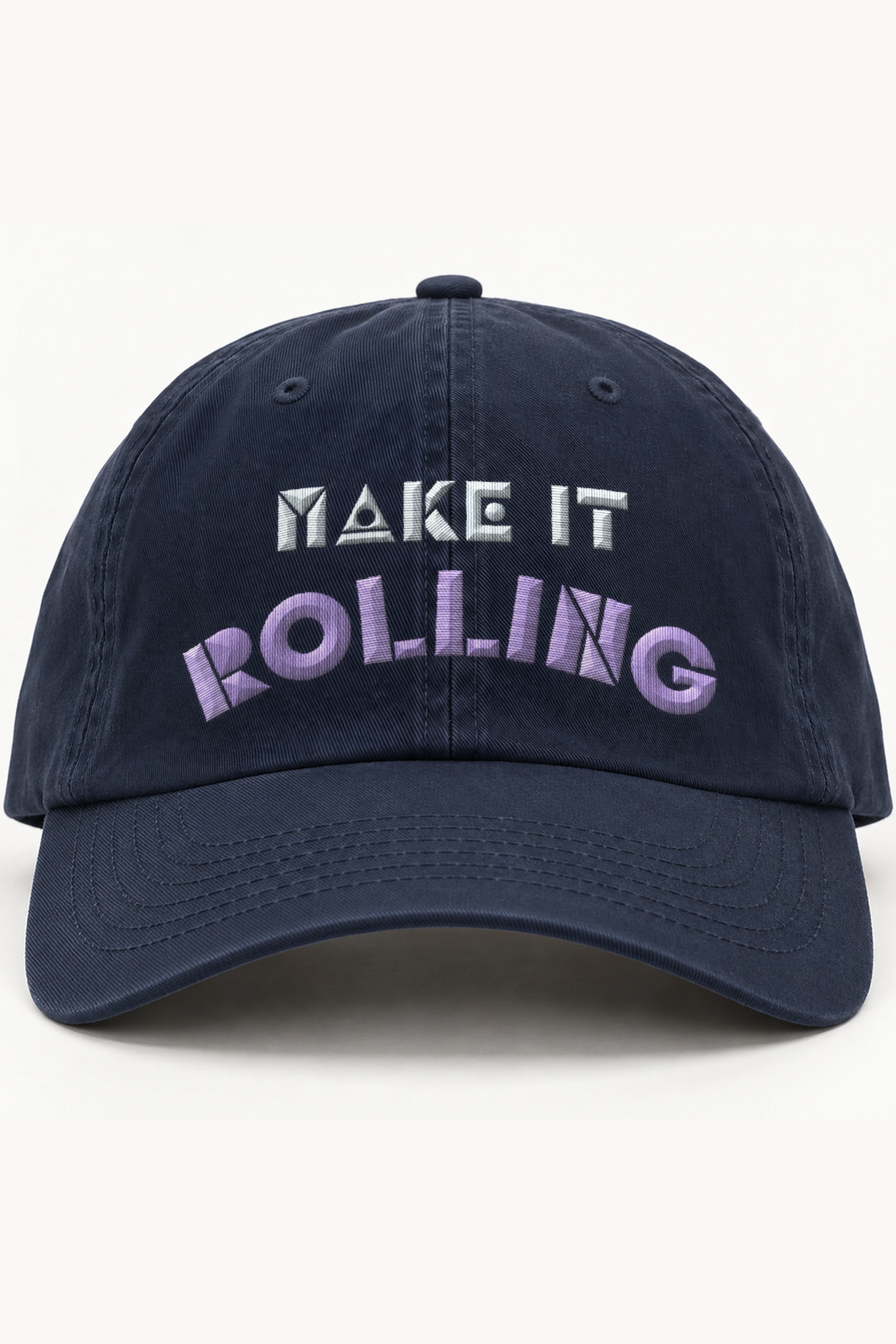 "Make It Rolling" Classic Dad Hat · Embroidered