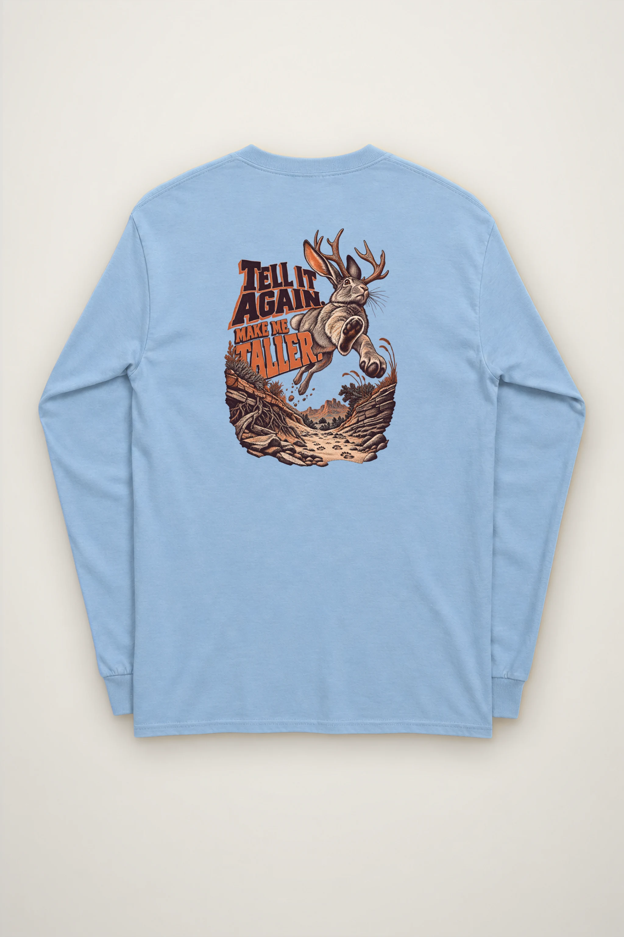 "Make Me Taller" Unisex Longsleeve T-shirt