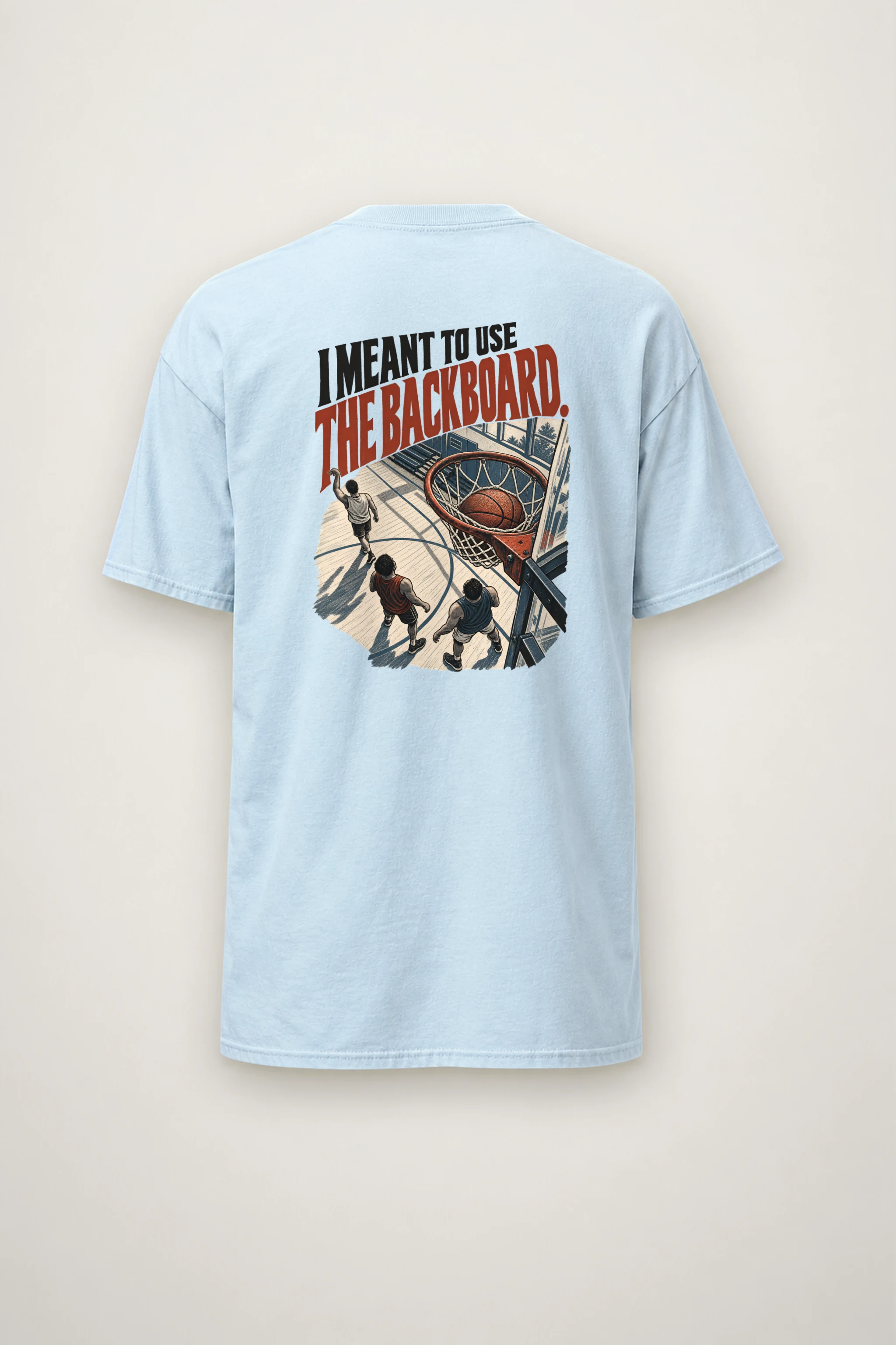 "Meant to Use the Backboard" Heavyweight Unisex Crewneck T-shirt