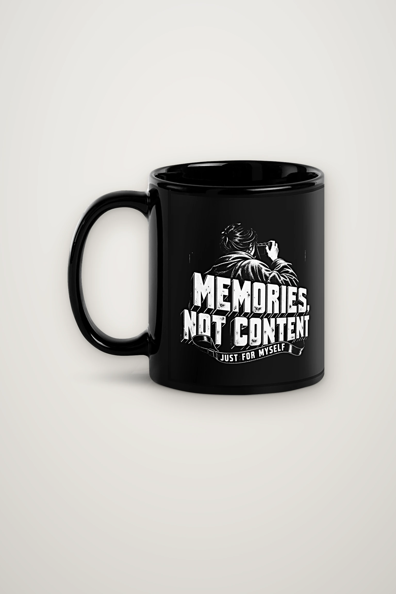 "Memories, Not Content" 11oz Ceramic Mug