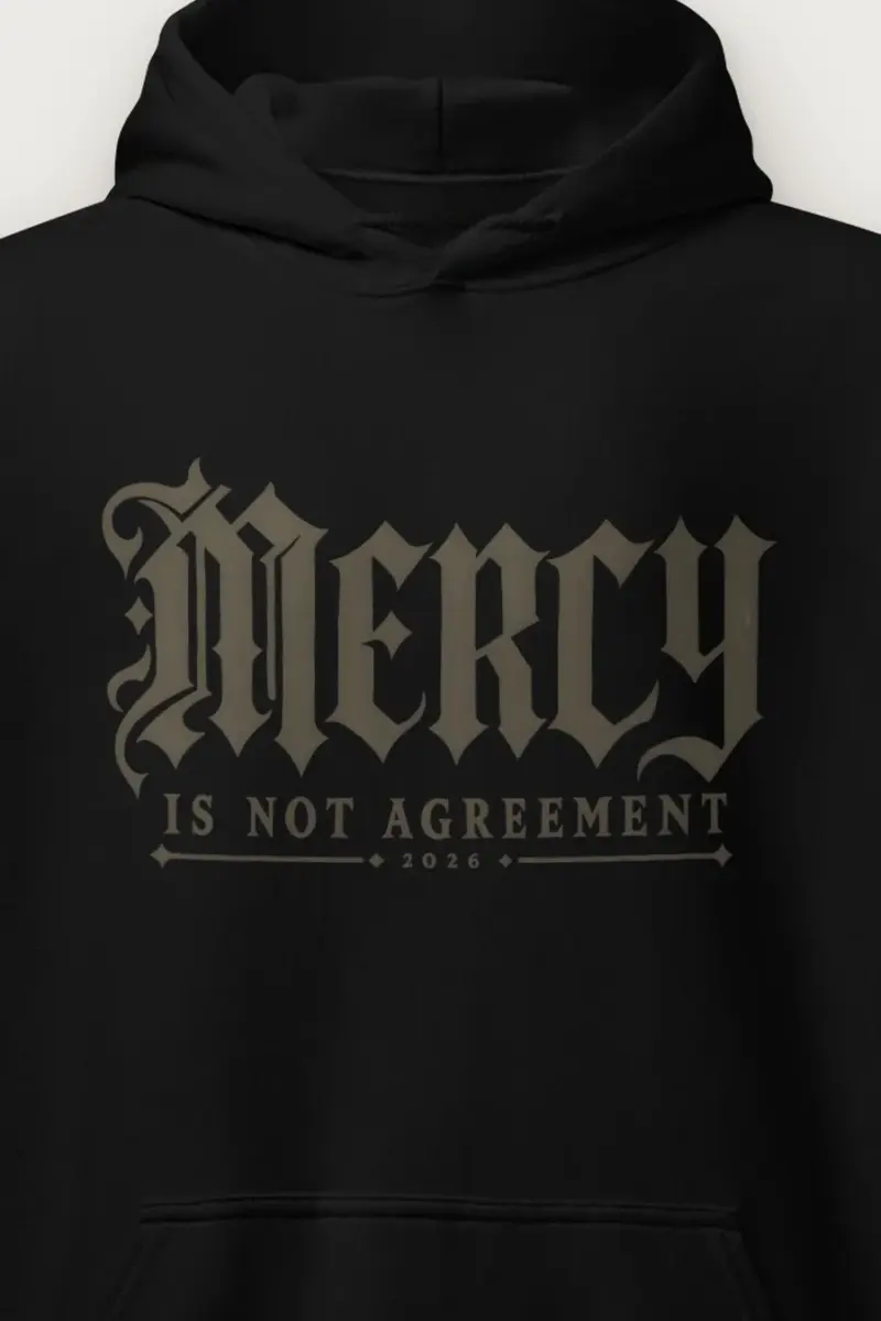 "Mercy Is Not Agreement" Heavy Blend Unisex Pullover Hoodie - the graphic up close