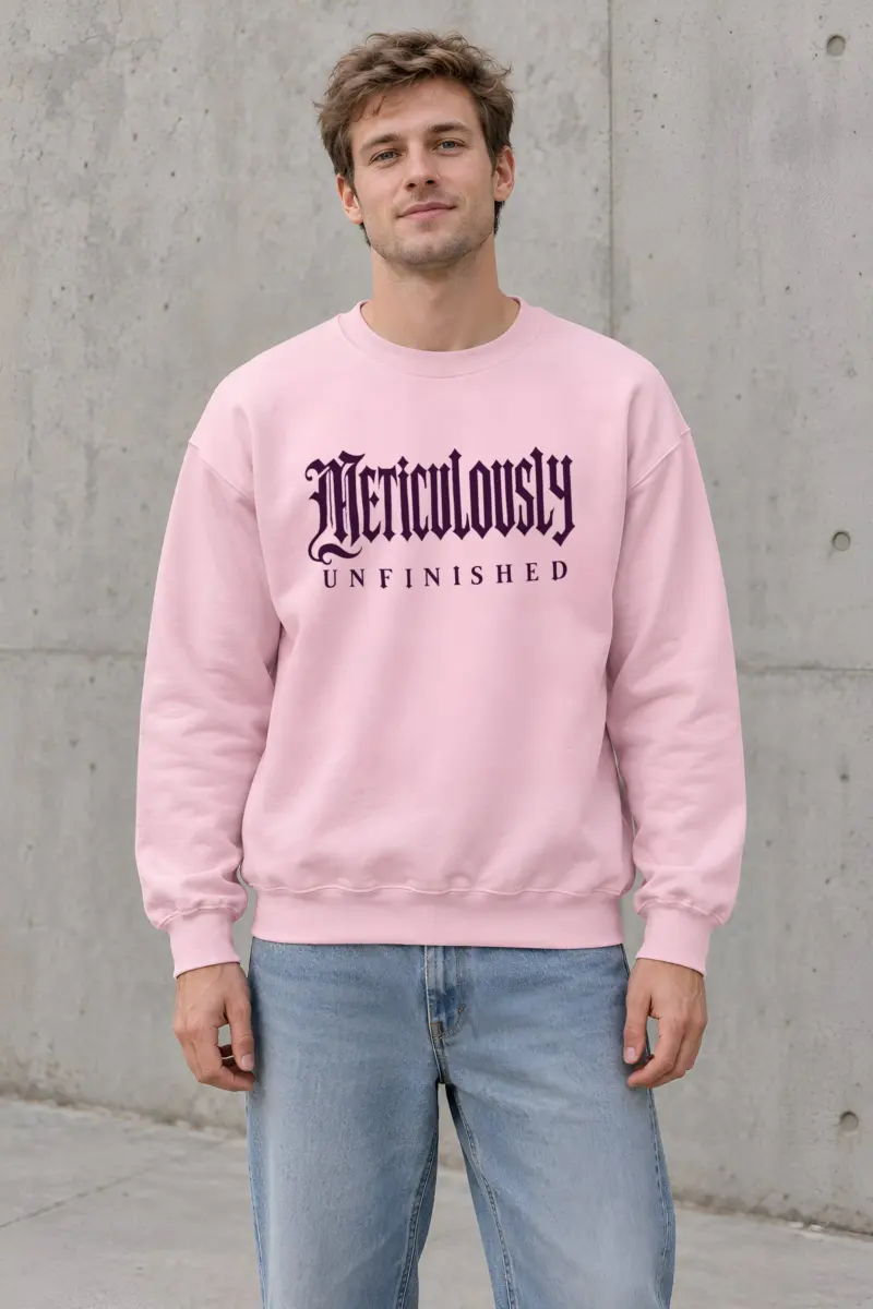 "Meticulously Unfinished" Heavy Blend Unisex Crewneck Sweatshirt