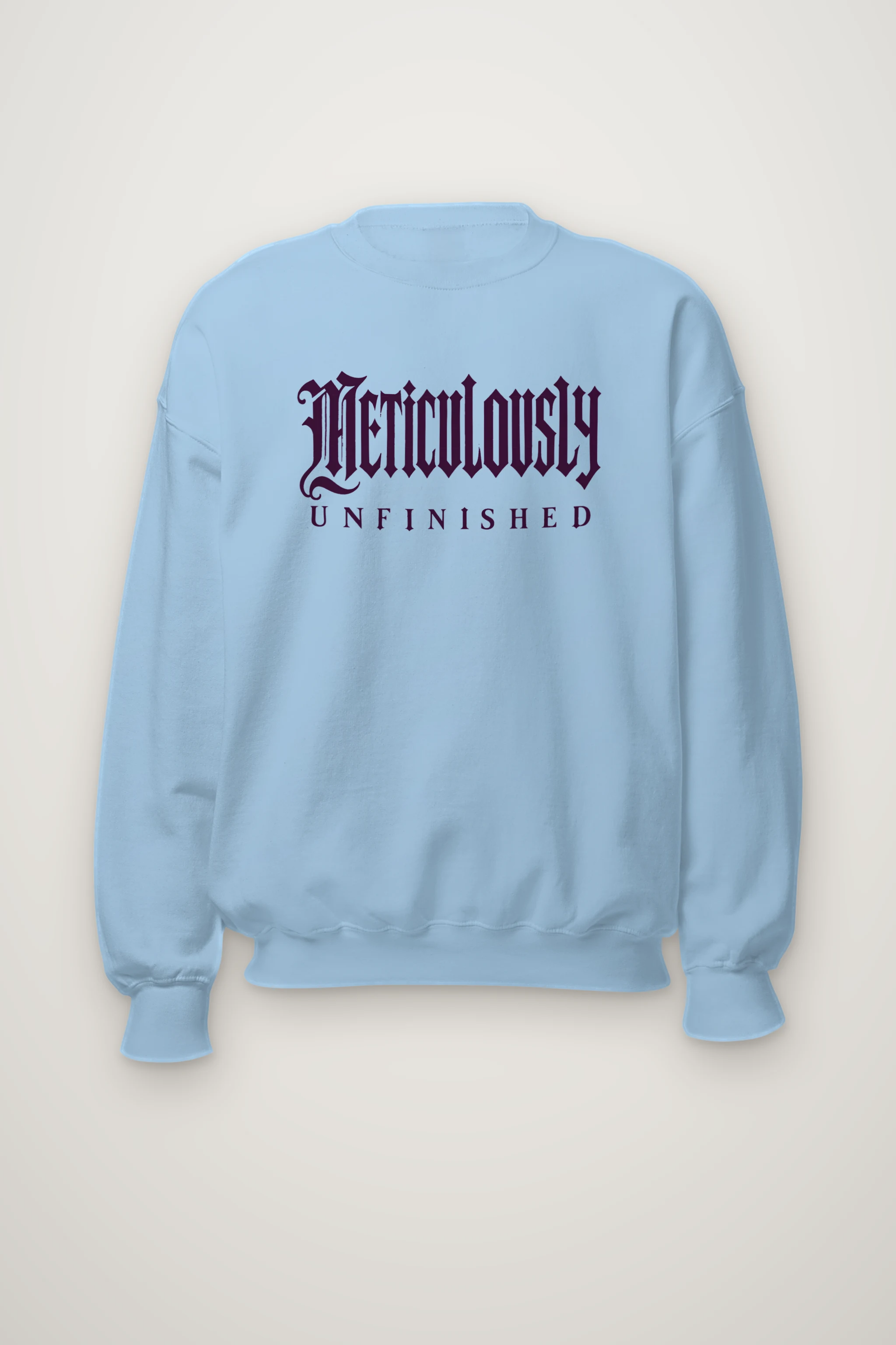 "Meticulously Unfinished" Heavy Blend Unisex Crewneck Sweatshirt