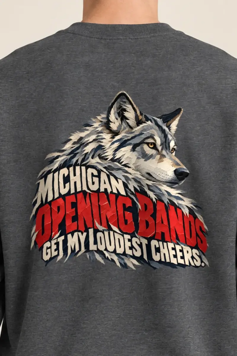 "Michigan Opening Bands Get My Loudest Cheers" Heavy Blend Unisex Crewneck Sweatshirt - the graphic up close