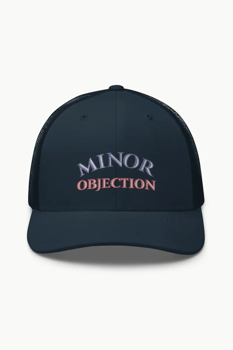 "Minor Objection" Retro Trucker Cap · Embroidered