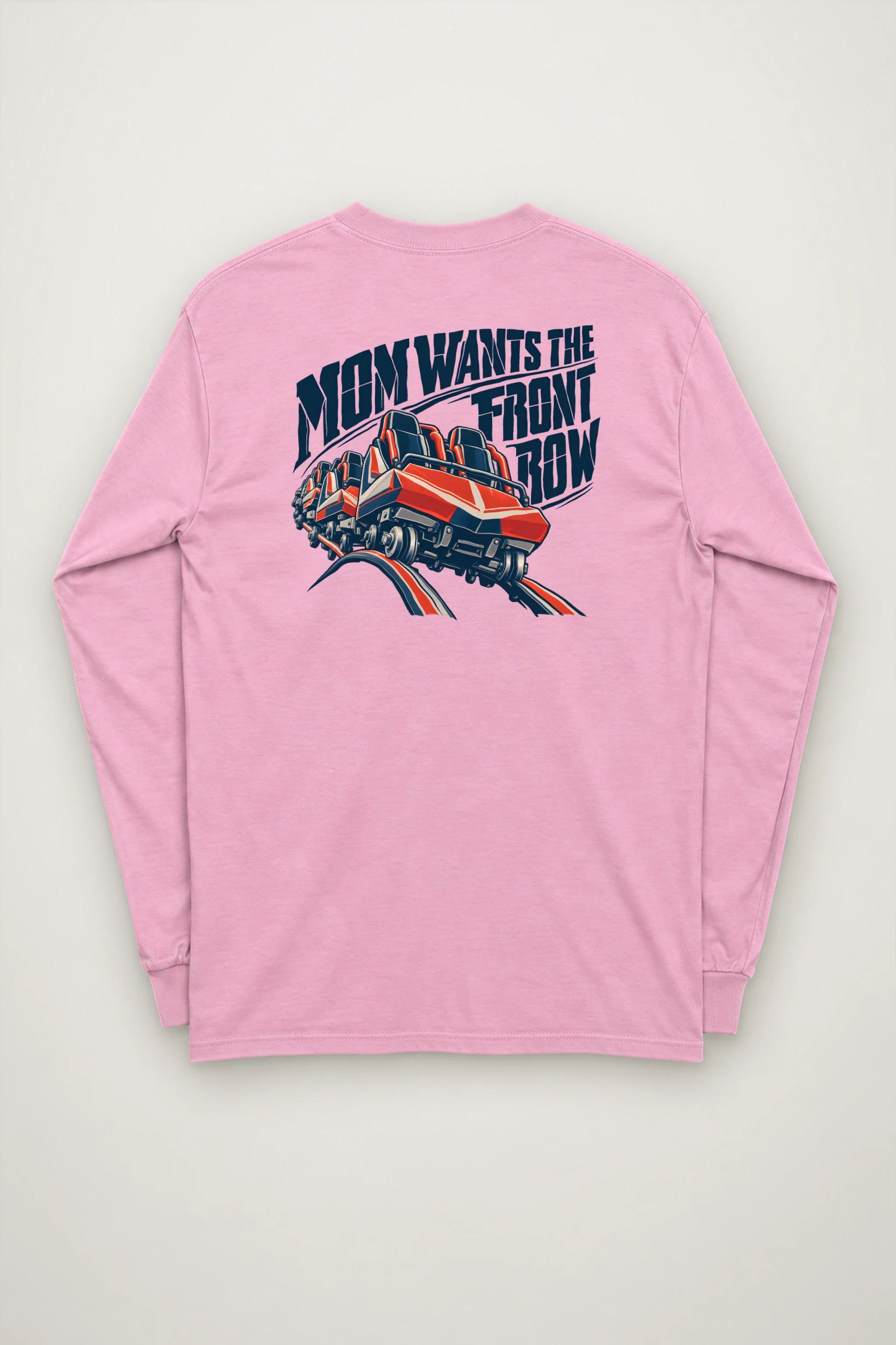 "Mom Wants the Front Row" Unisex Longsleeve T-shirt
