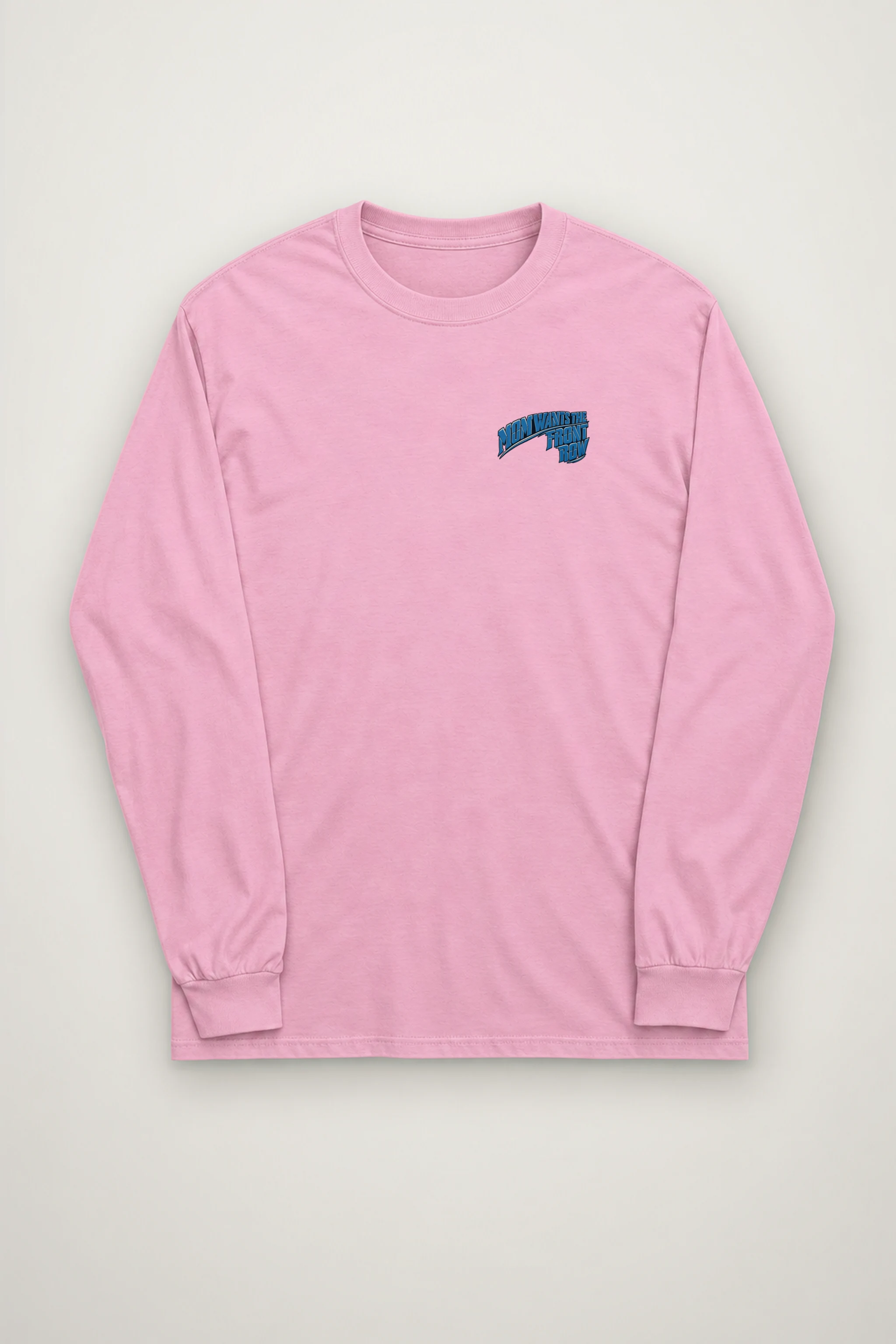 "Mom Wants the Front Row" Unisex Longsleeve T-shirt