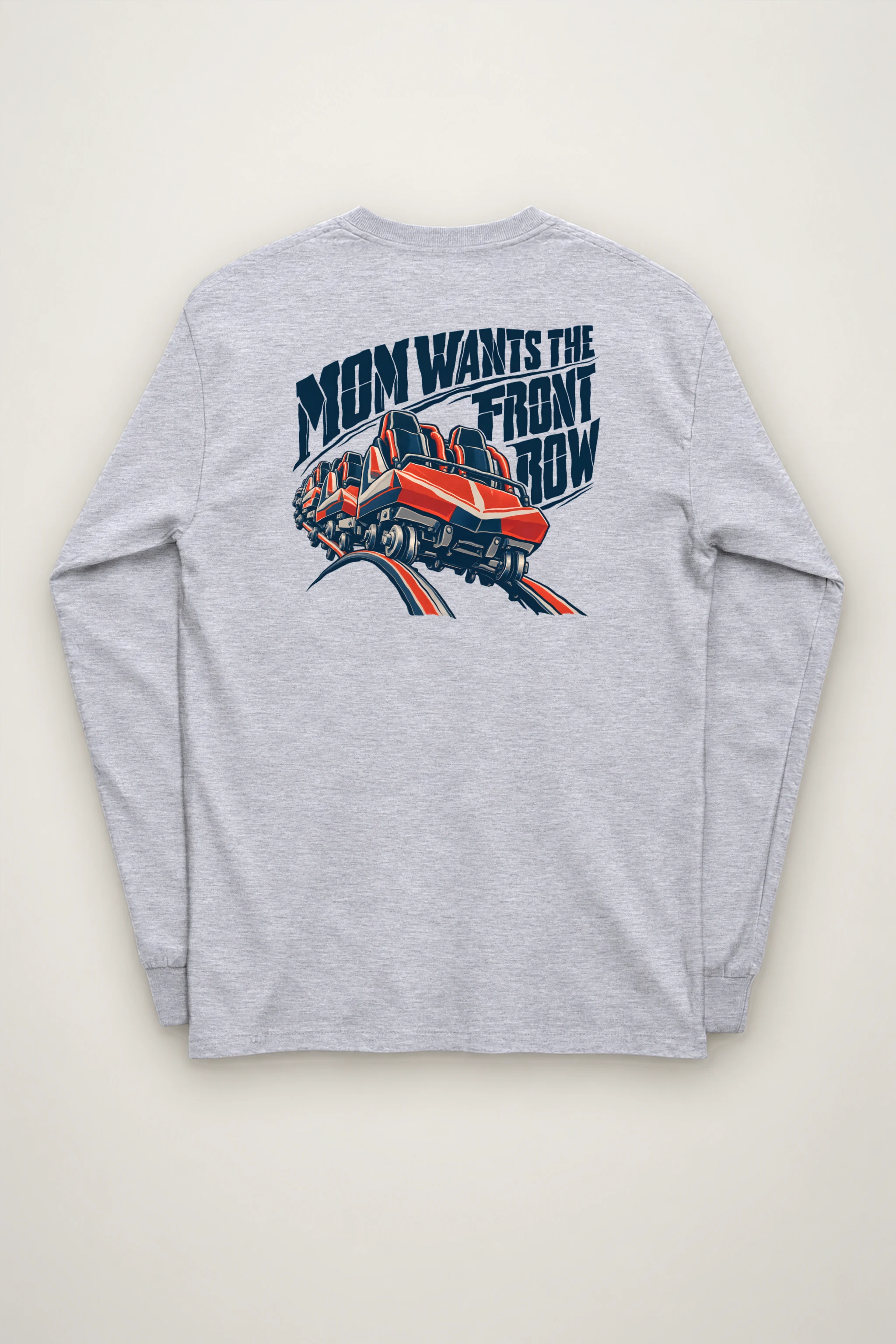 "Mom Wants the Front Row" Unisex Longsleeve T-shirt