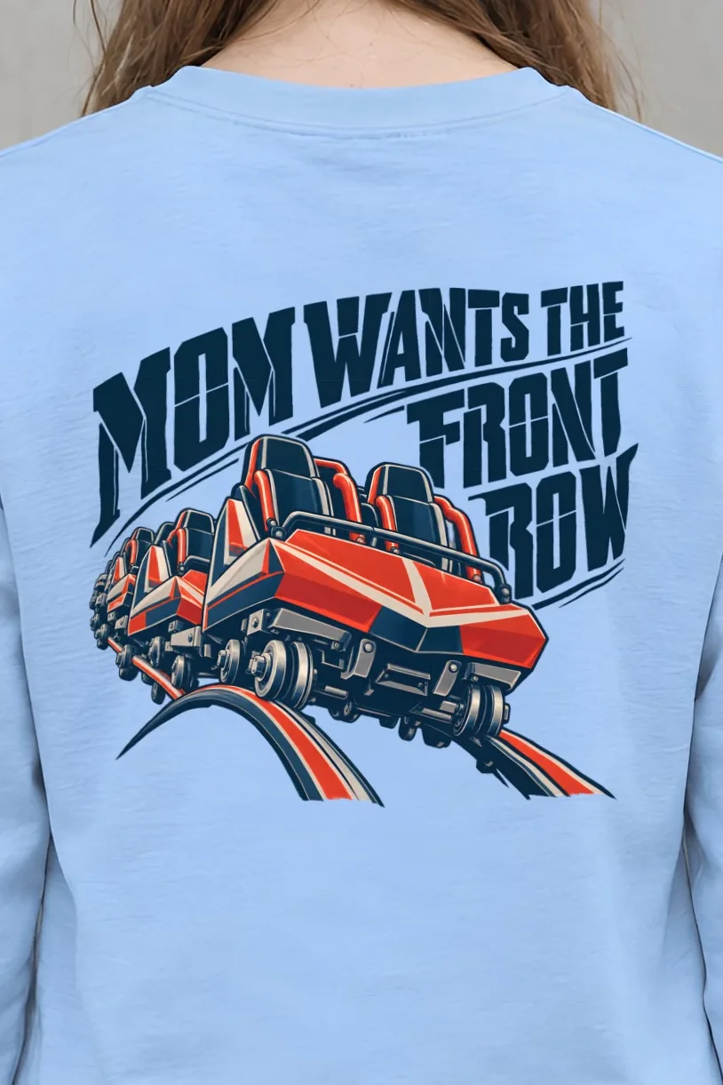 "Mom Wants the Front Row" Unisex Longsleeve T-shirt - the graphic up close