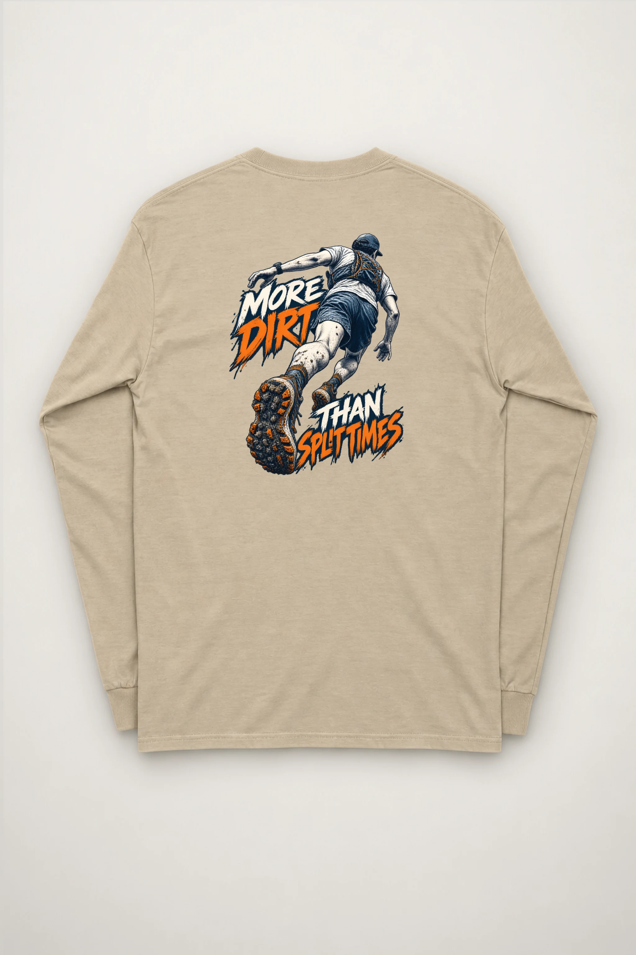 "More Dirt Than Split Times" Unisex Longsleeve T-shirt