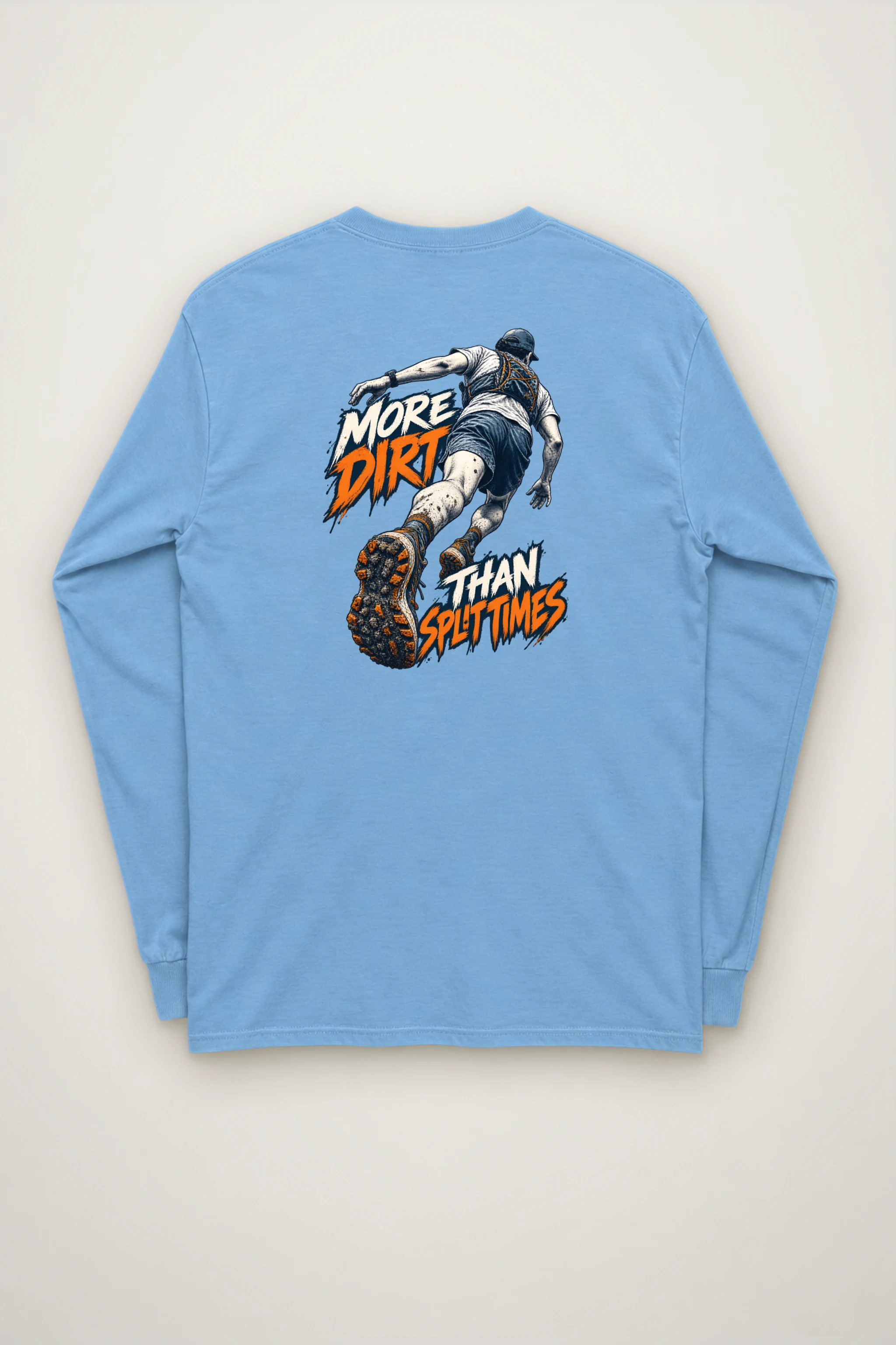 "More Dirt Than Split Times" Unisex Longsleeve T-shirt
