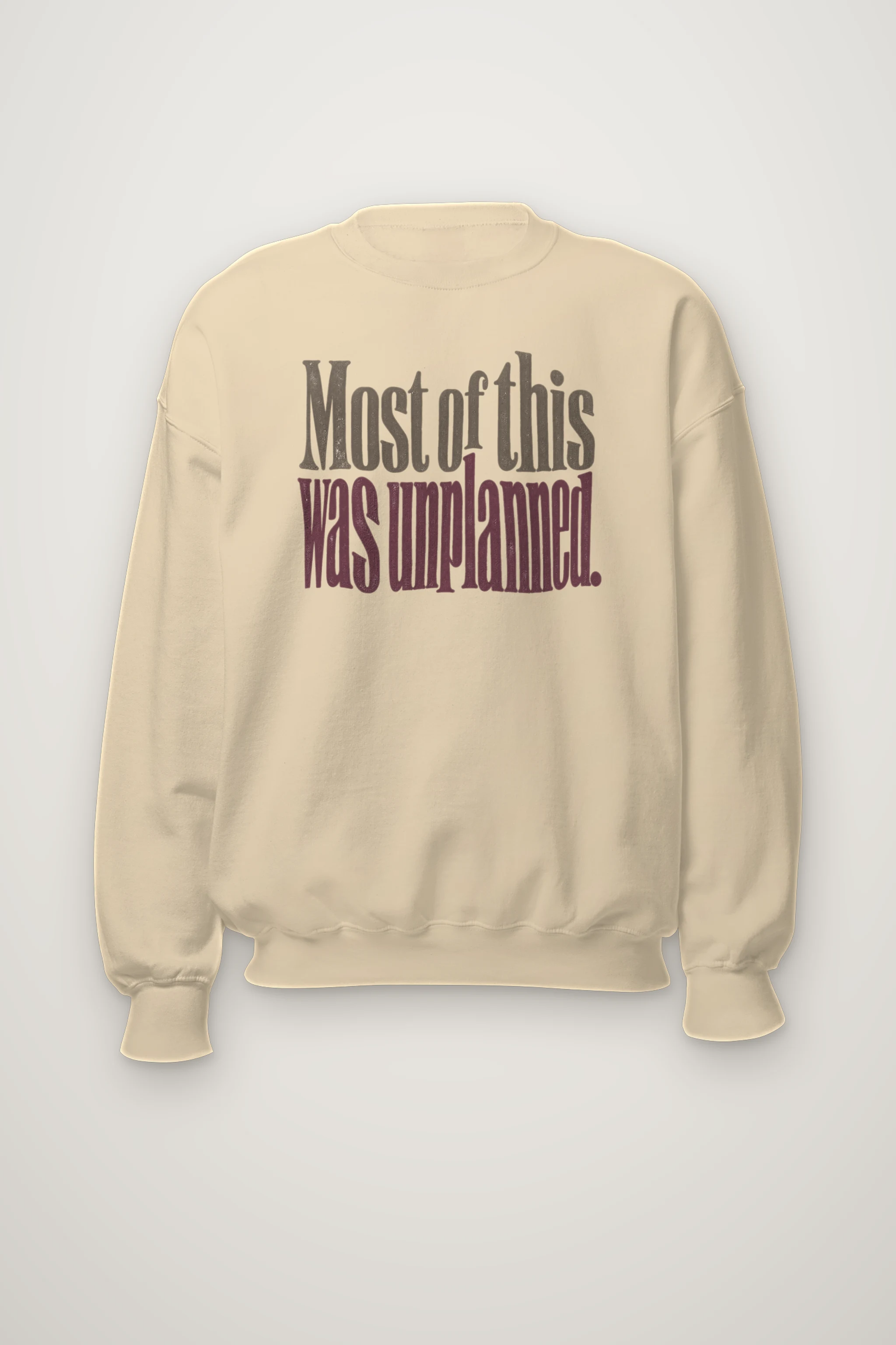 "Most of this Was Unplanned" Heavy Blend Unisex Crewneck Sweatshirt