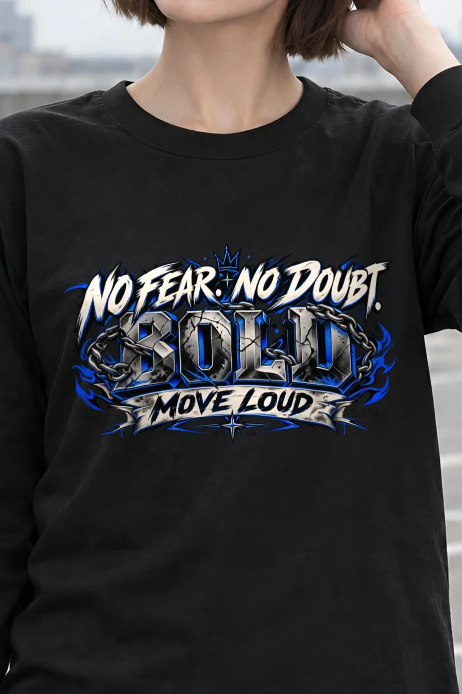 "No Fear No Doubt Bold" Unisex Longsleeve T-shirt - the graphic up close