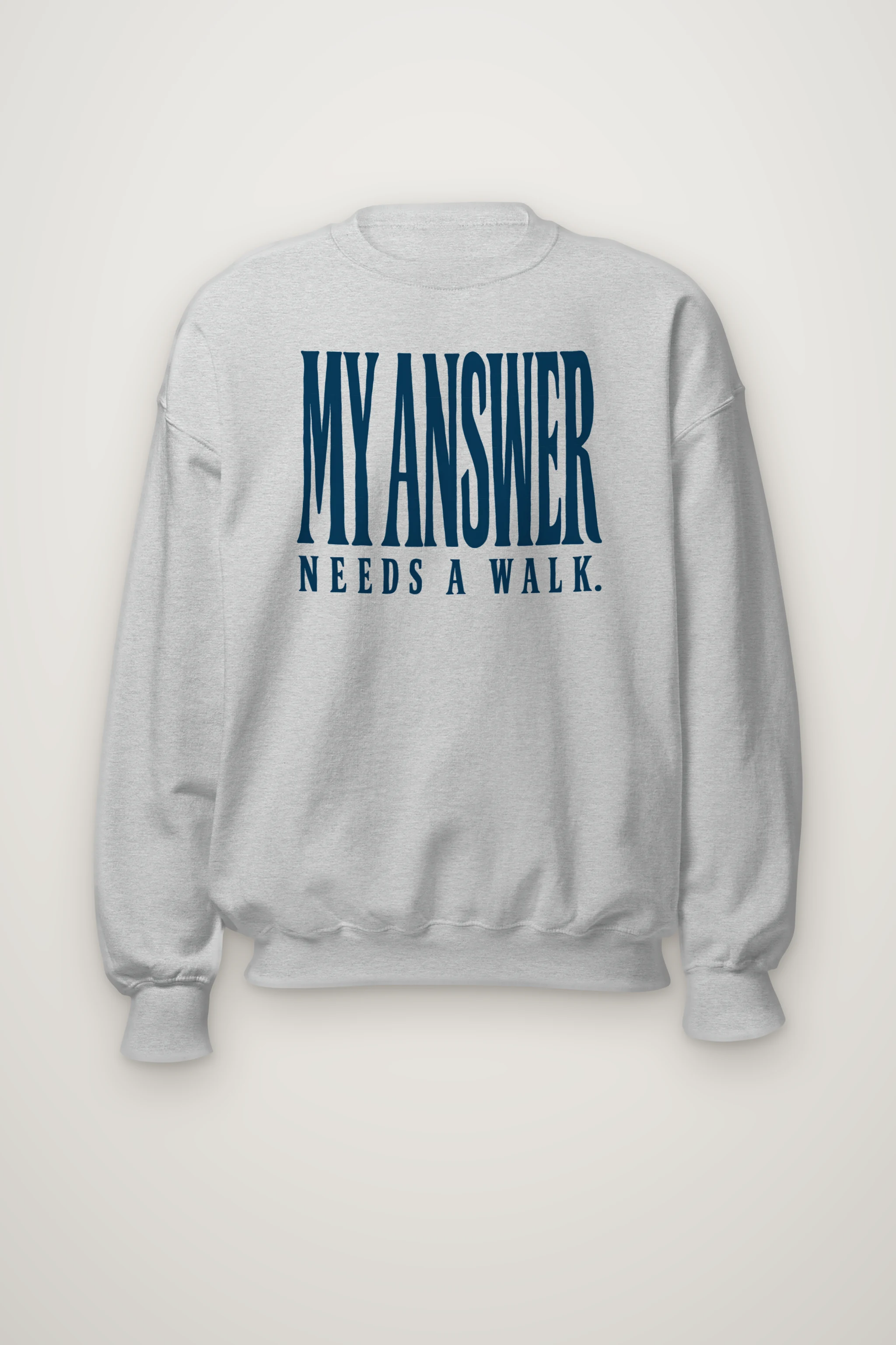 "My Answer Needs a Walk" Heavy Blend Unisex Crewneck Sweatshirt