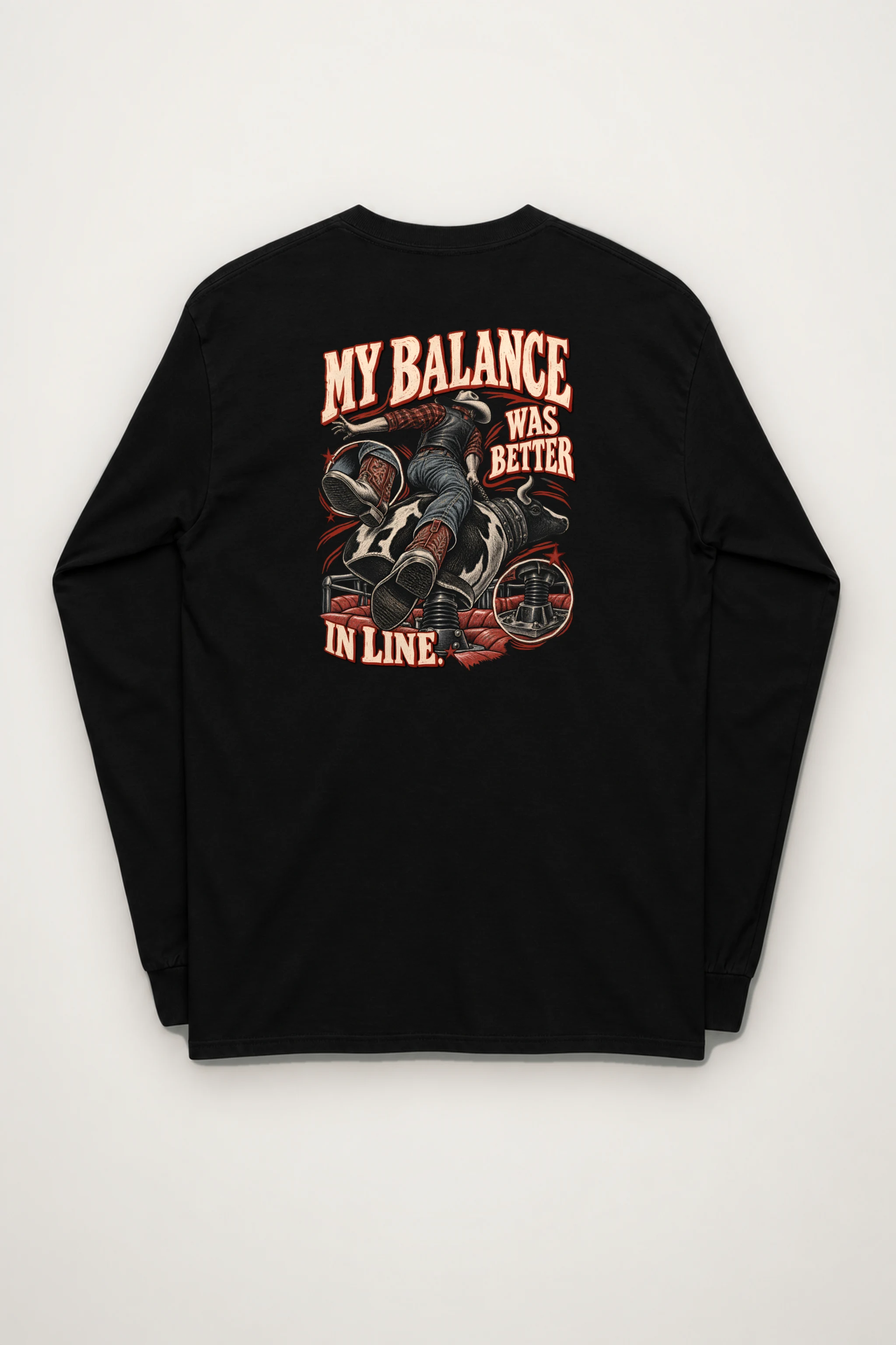 "My Balance Was Better In Line" Unisex Longsleeve T-shirt